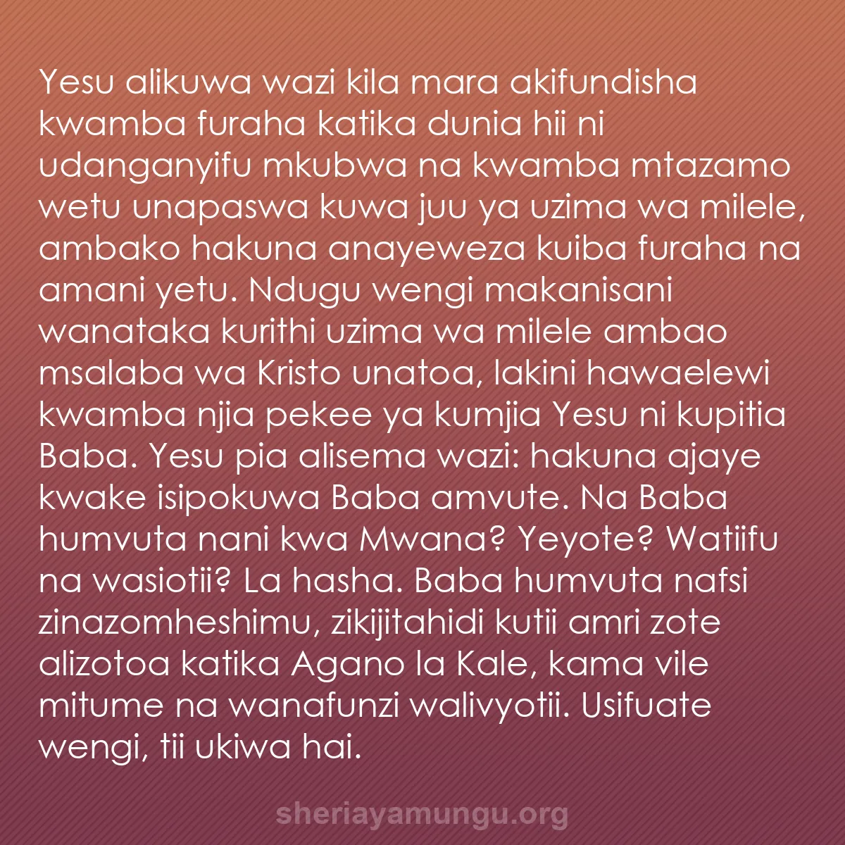 b0206 - Chapisho kuhusu Sheria ya Mungu: Yesu alikuwa wazi kila mara akifundisha kwamba furaha katika...