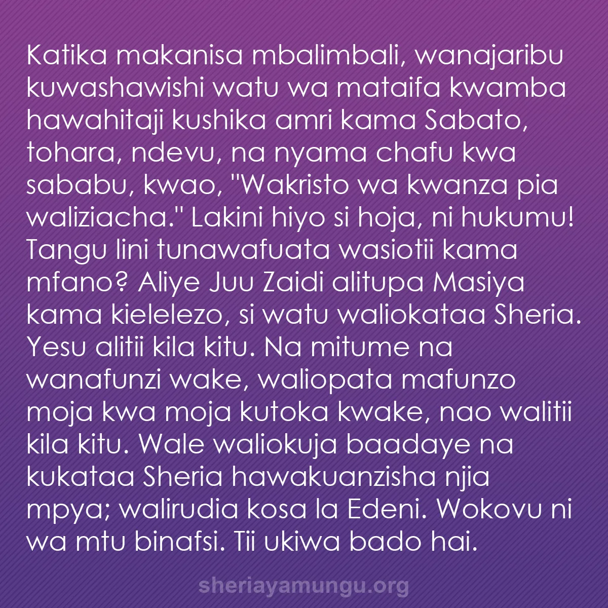 b0211 - Chapisho kuhusu Sheria ya Mungu: Katika makanisa mbalimbali, wanajaribu kuwashawishi watu wa...