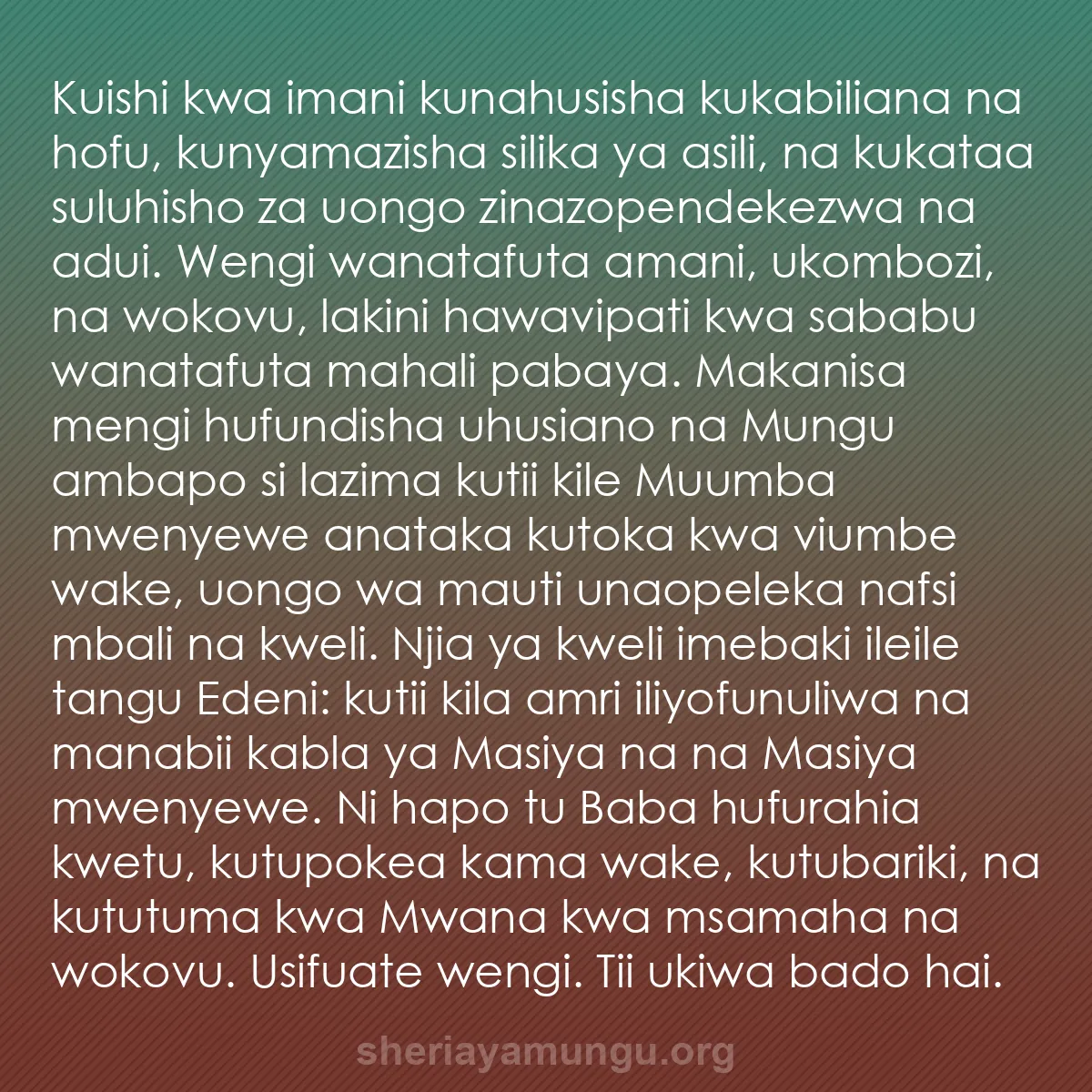 b0213 - Chapisho kuhusu Sheria ya Mungu: Kuishi kwa imani kunahusisha kukabiliana na hofu, kunyamazisha...