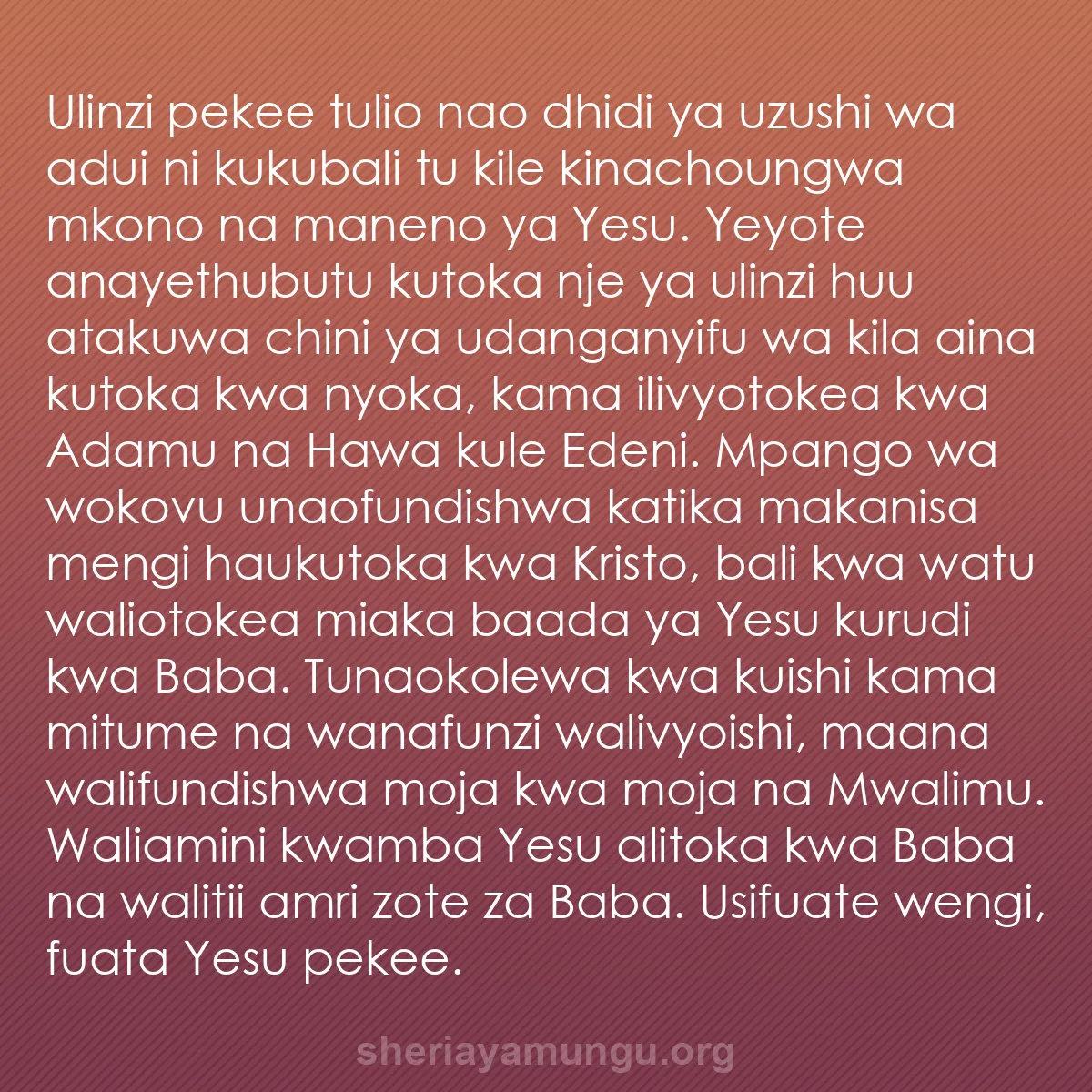b0226 - Chapisho kuhusu Sheria ya Mungu: Ulinzi pekee tulio nao dhidi ya uzushi wa adui ni kukubali tu...