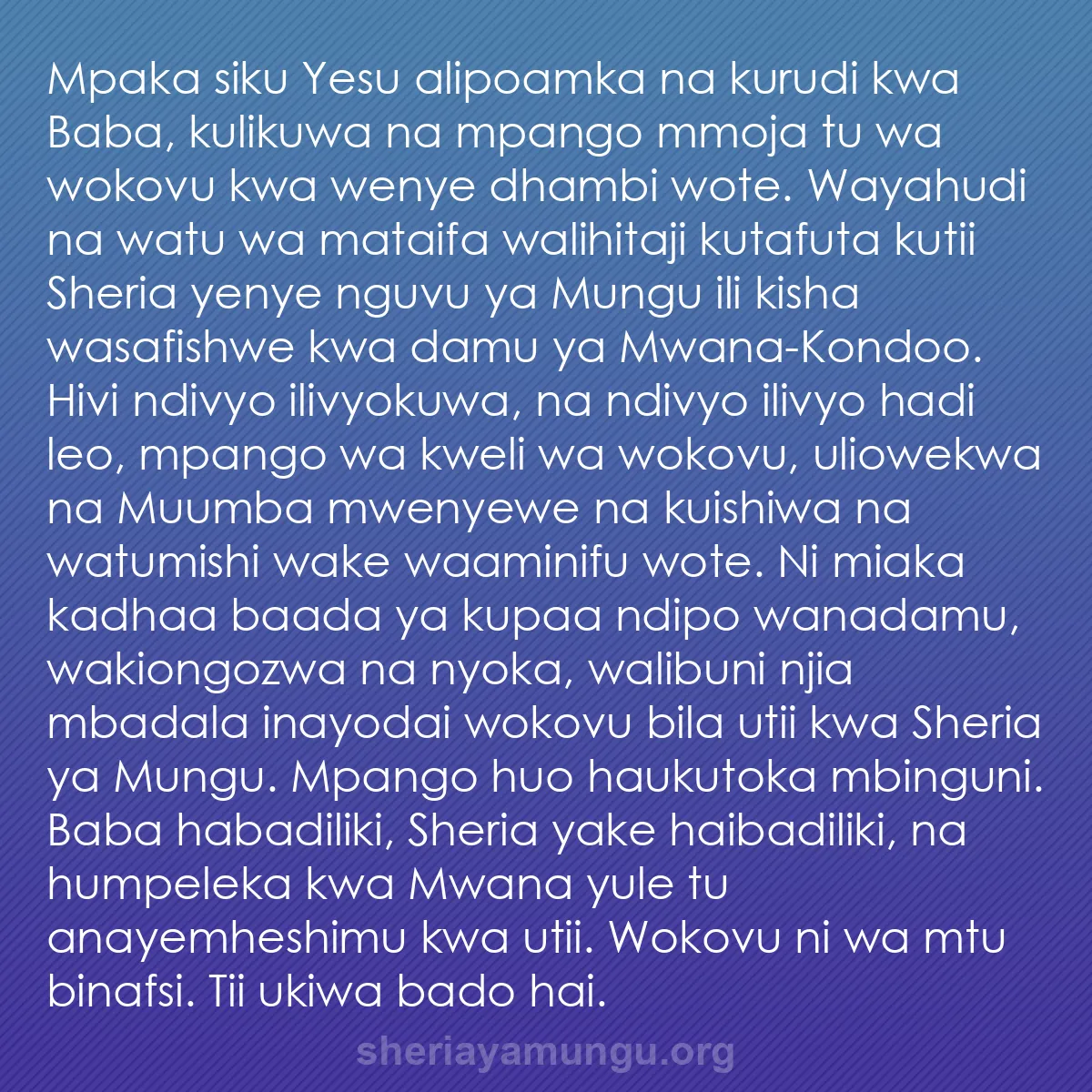 b0227 - Chapisho kuhusu Sheria ya Mungu: Mpaka siku Yesu alipoamka na kurudi kwa Baba, kulikuwa na mpango...