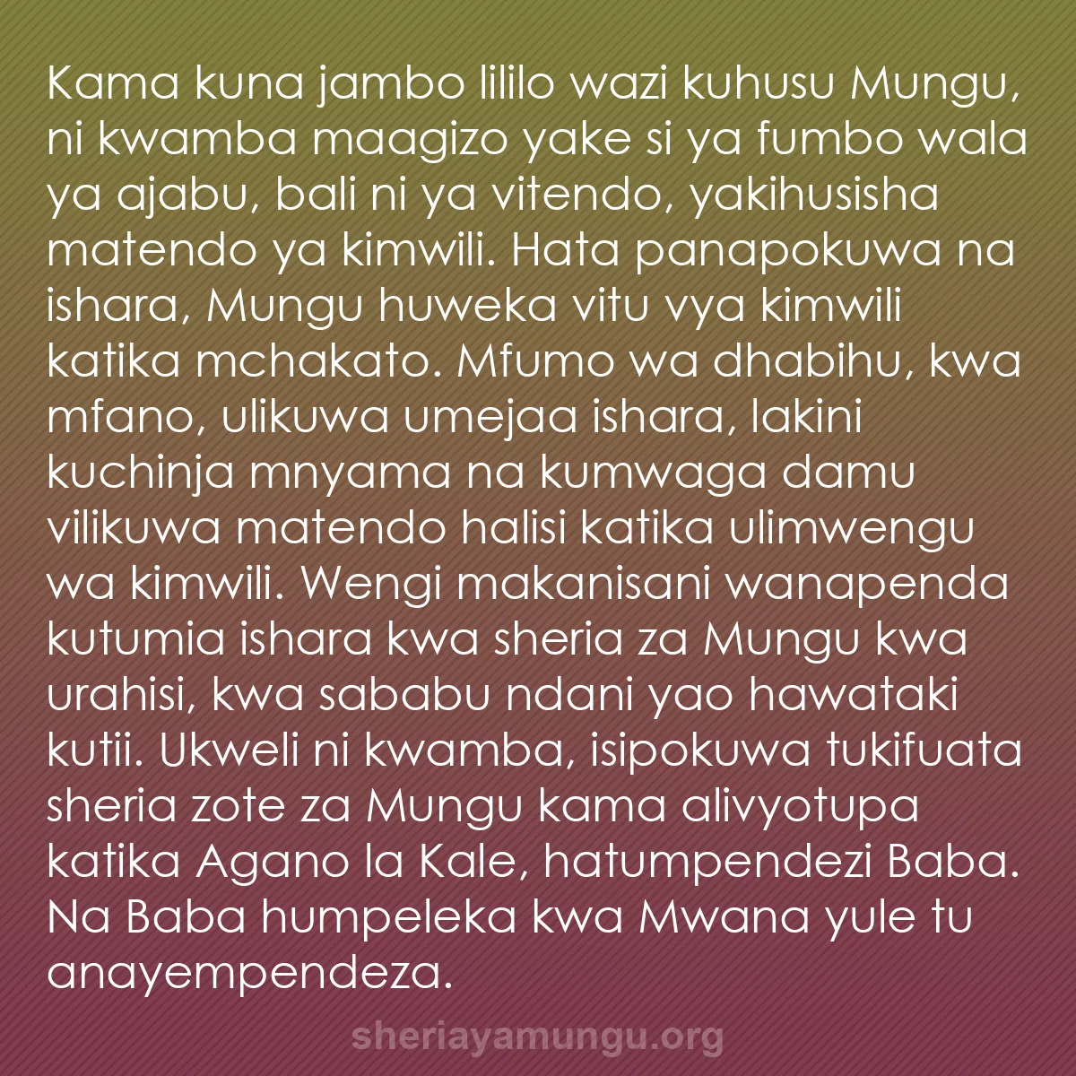 b0228 - Chapisho kuhusu Sheria ya Mungu: Kama kuna jambo lililo wazi kuhusu Mungu, ni kwamba maagizo...