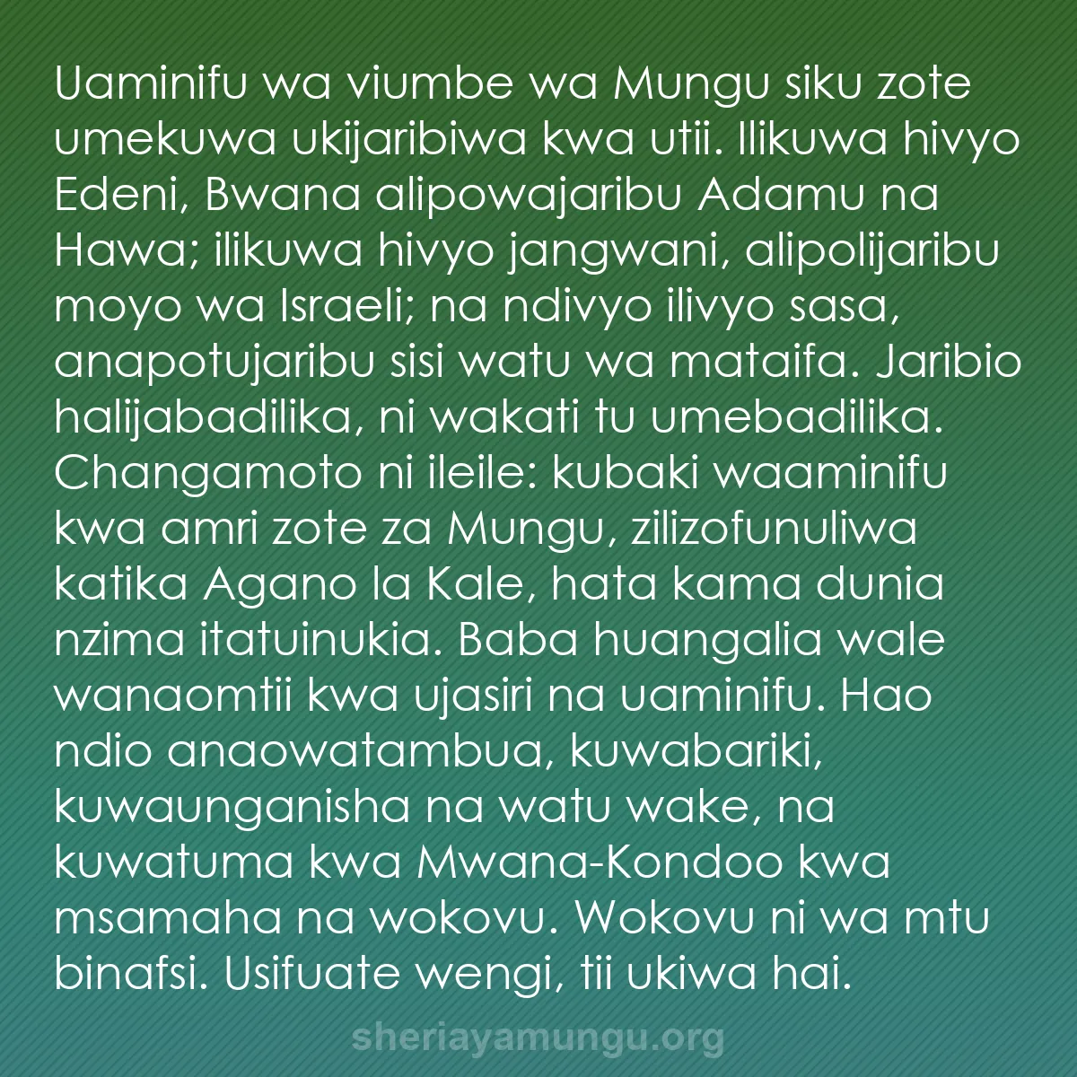 b0230 - Chapisho kuhusu Sheria ya Mungu: Uaminifu wa viumbe wa Mungu siku zote umekuwa ukijaribiwa kwa...