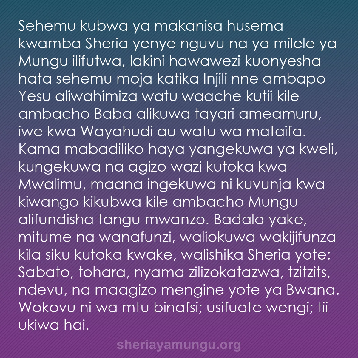 b0234 - Chapisho kuhusu Sheria ya Mungu: Sehemu kubwa ya makanisa husema kwamba Sheria yenye nguvu na...