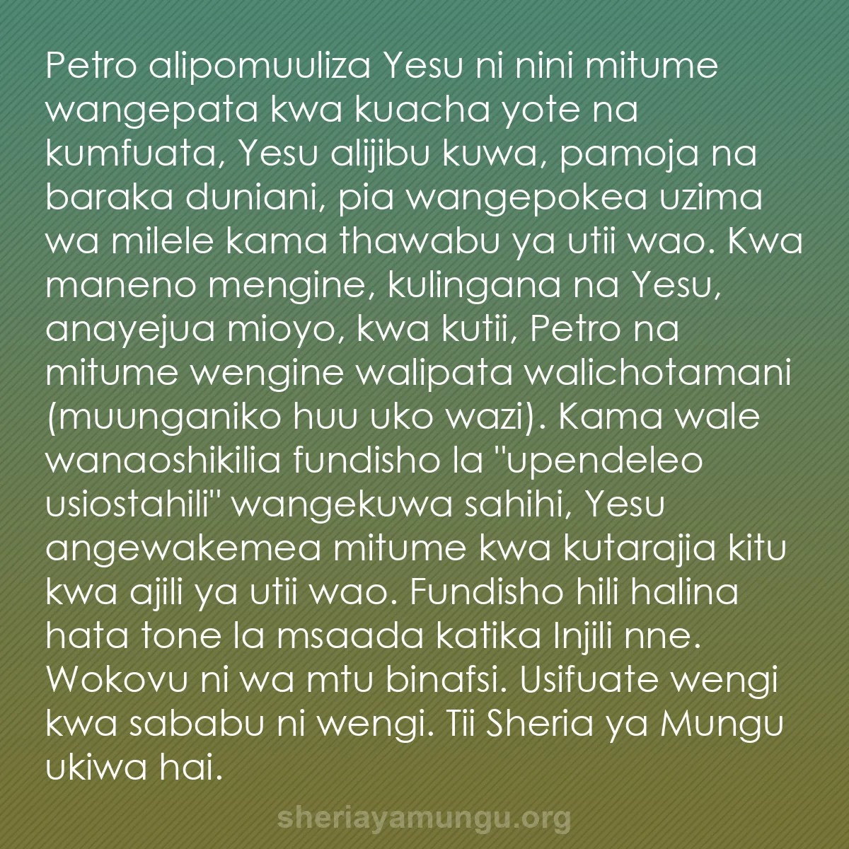 b0243 - Chapisho kuhusu Sheria ya Mungu: Petro alipomuuliza Yesu ni nini mitume wangepata kwa kuacha...