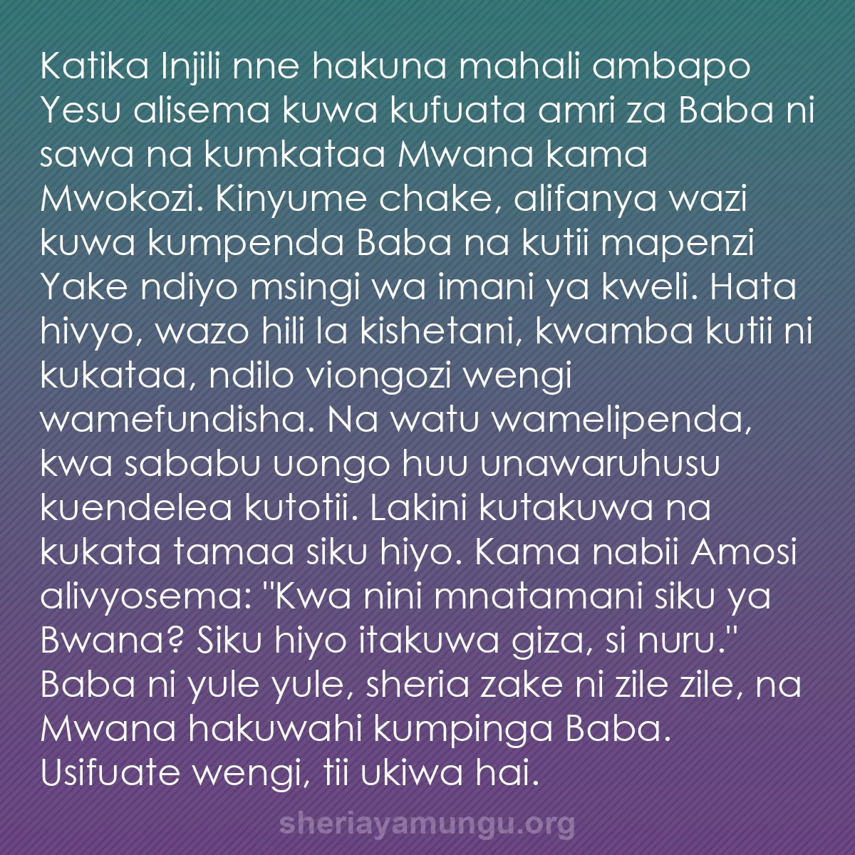 b0244 - Chapisho kuhusu Sheria ya Mungu: Katika Injili nne hakuna mahali ambapo Yesu alisema kuwa kufuata...