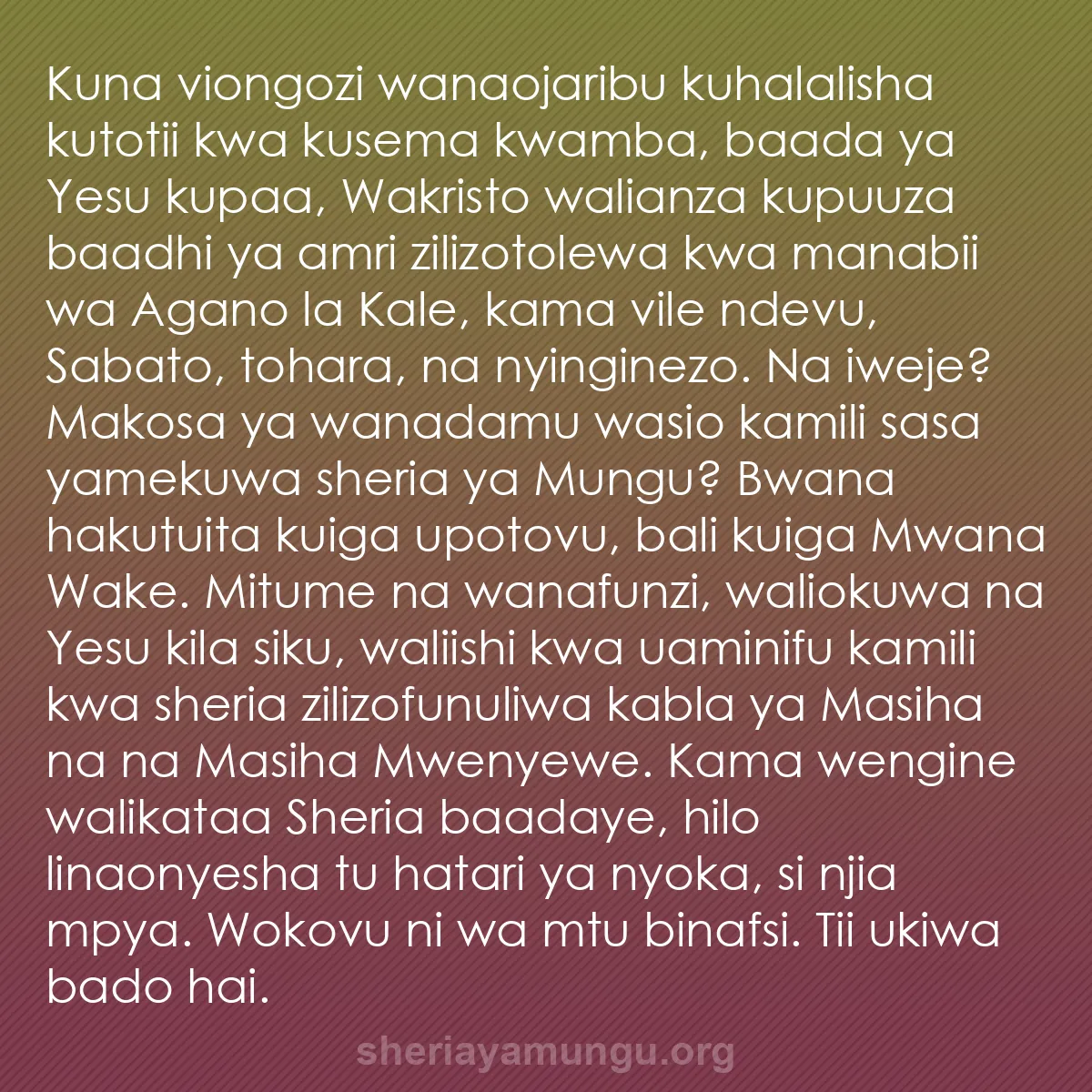 b0248 - Chapisho kuhusu Sheria ya Mungu: Kuna viongozi wanaojaribu kuhalalisha kutotii kwa kusema kwamba,...