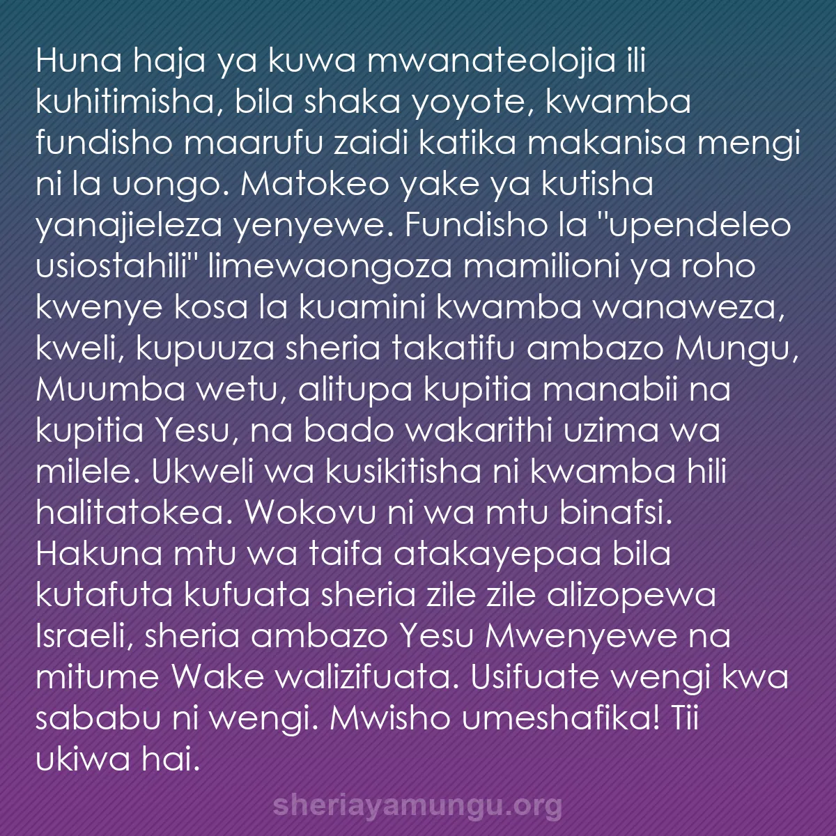 b0254 - Chapisho kuhusu Sheria ya Mungu: Huna haja ya kuwa mwanateolojia ili kuhitimisha, bila shaka...