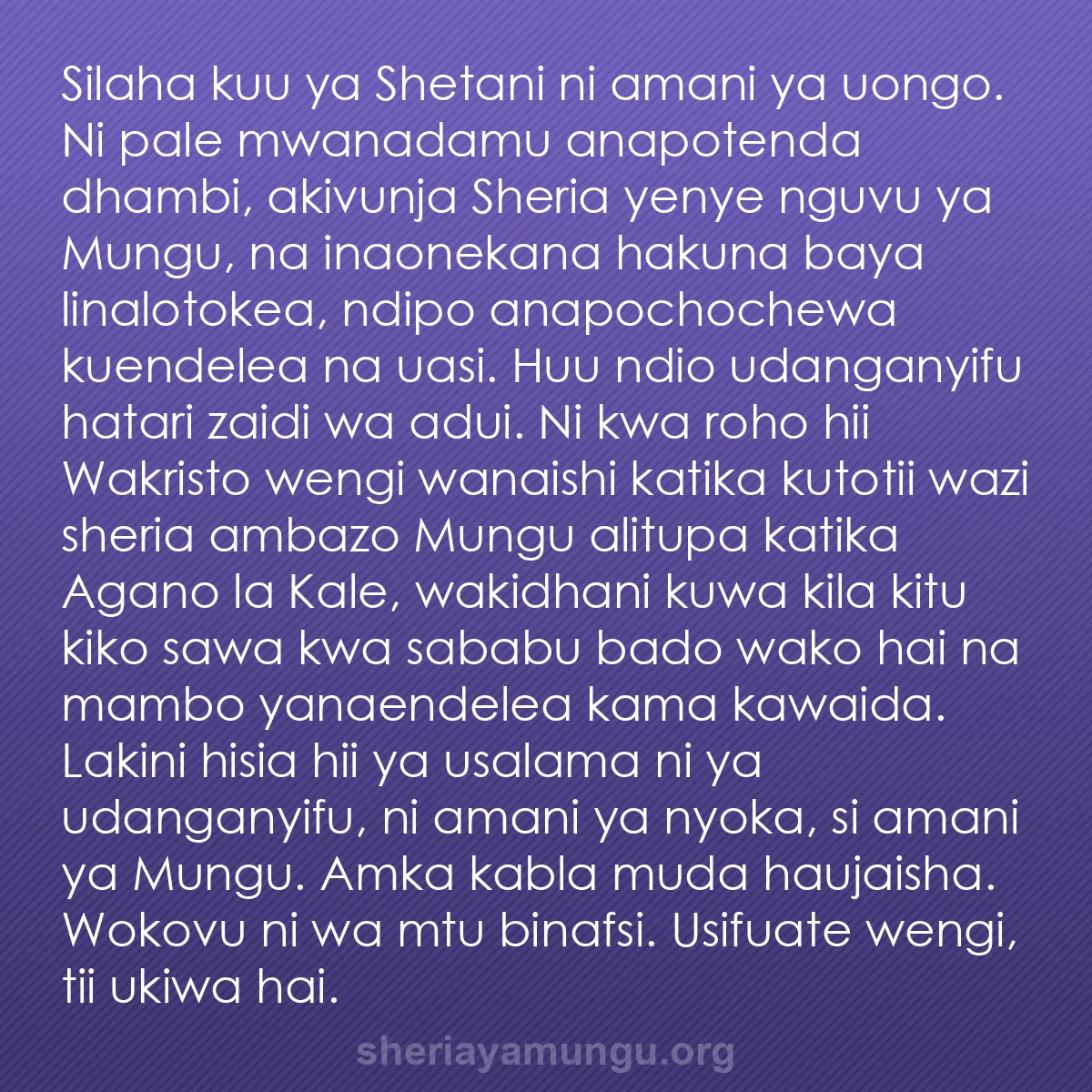 b0258 - Chapisho kuhusu Sheria ya Mungu: Silaha kuu ya Shetani ni amani ya uongo. Ni pale mwanadamu anapotenda...