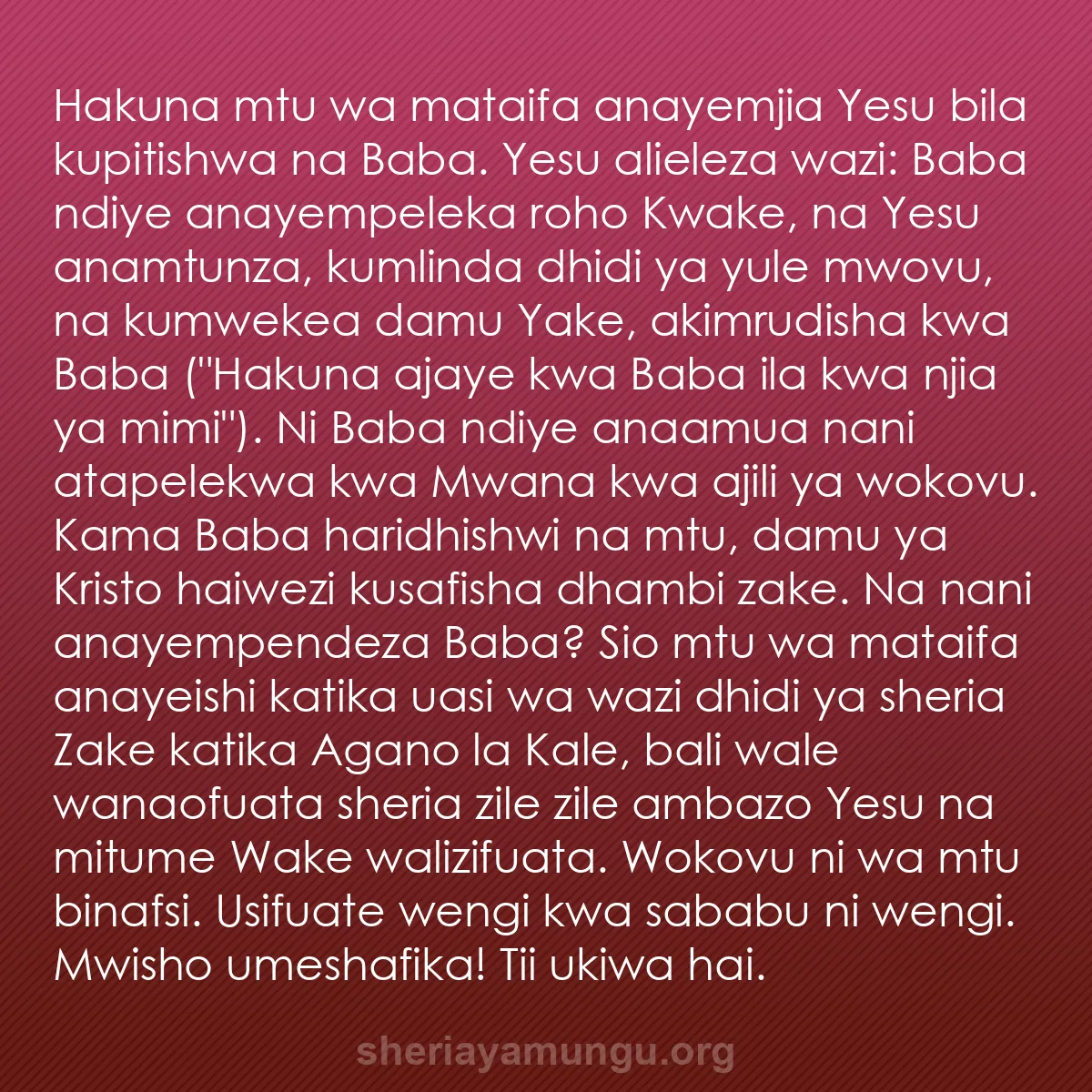 b0279 - Chapisho kuhusu Sheria ya Mungu: Hakuna mtu wa mataifa anayemjia Yesu bila kupitishwa na Baba....