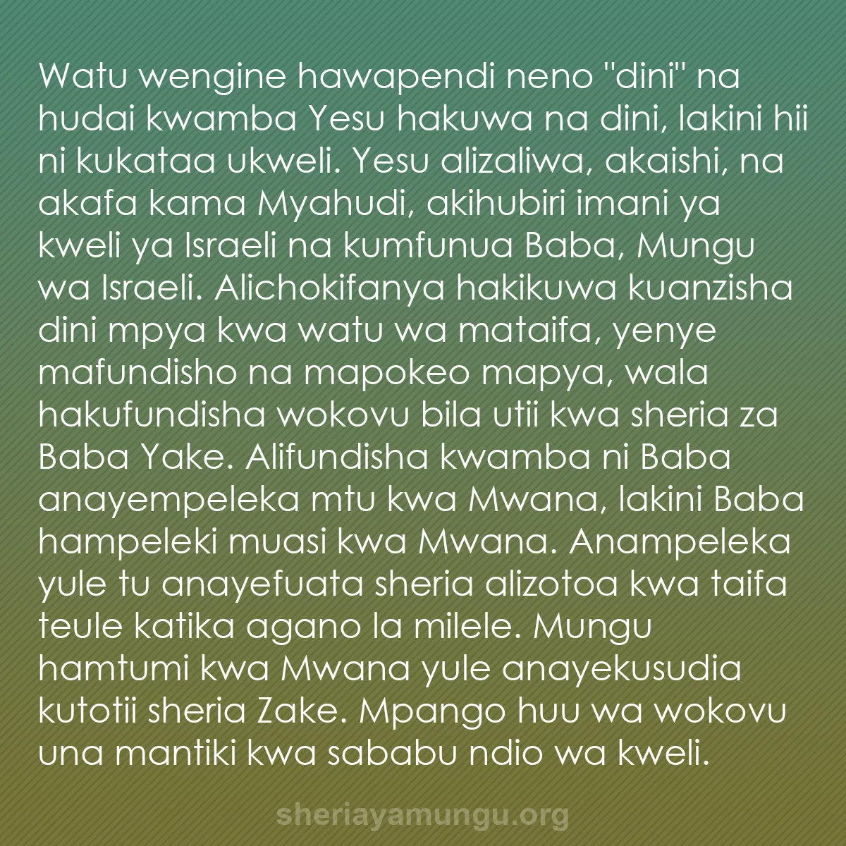 b0283 - Chapisho kuhusu Sheria ya Mungu: Watu wengine hawapendi neno "dini" na hudai kwamba Yesu hakuwa...