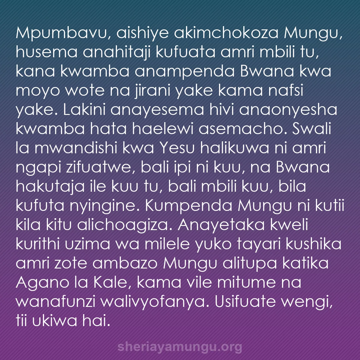 b0294 - Chapisho kuhusu Sheria ya Mungu: Mpumbavu, aishiye akimchokoza Mungu, husema anahitaji kufuata...