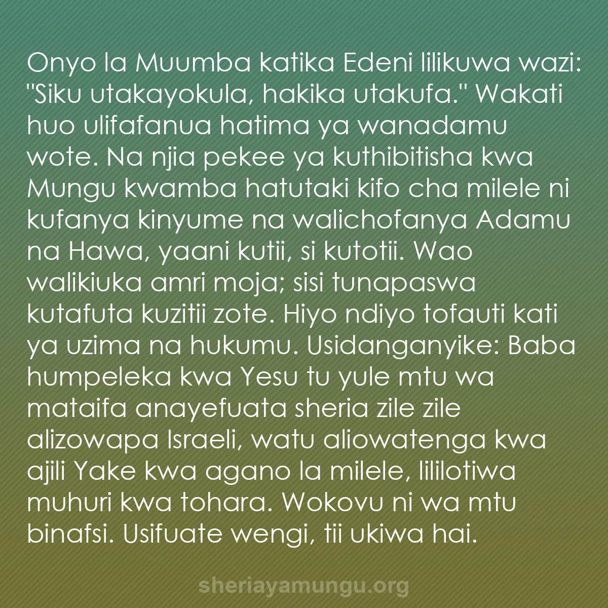 b0303 - Chapisho kuhusu Sheria ya Mungu: Onyo la Muumba katika Edeni lilikuwa wazi: "Siku utakayokula,...