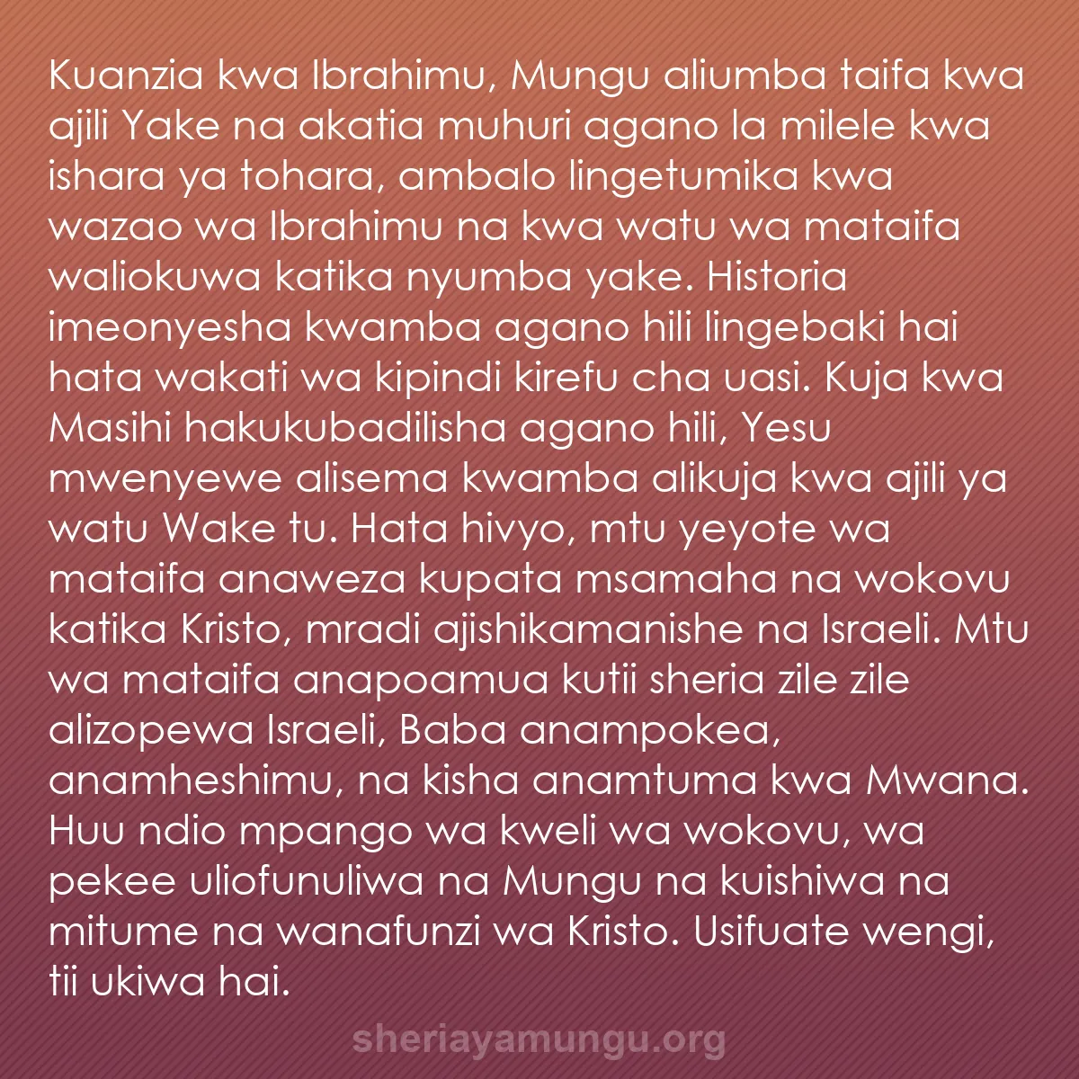 b0306 - Chapisho kuhusu Sheria ya Mungu: Kuanzia kwa Ibrahimu, Mungu aliumba taifa kwa ajili Yake na...