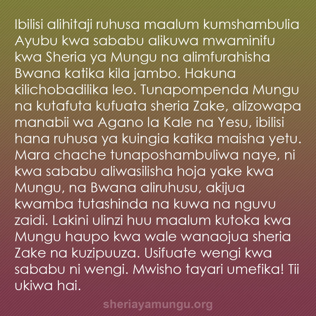 b0308 - Chapisho kuhusu Sheria ya Mungu: Ibilisi alihitaji ruhusa maalum kumshambulia Ayubu kwa sababu...
