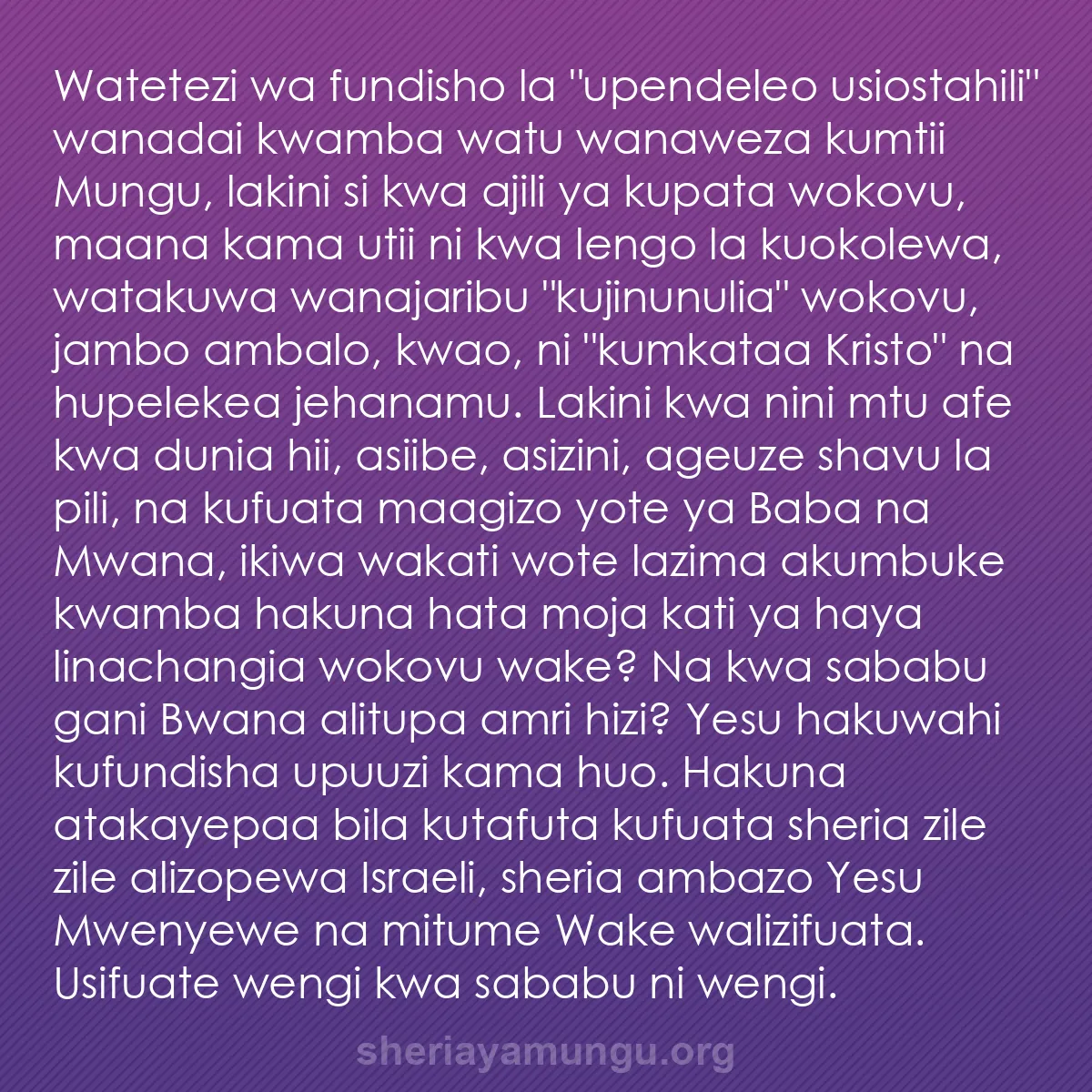 b0311 - Chapisho kuhusu Sheria ya Mungu: Watetezi wa fundisho la "upendeleo usiostahili" wanadai kwamba...