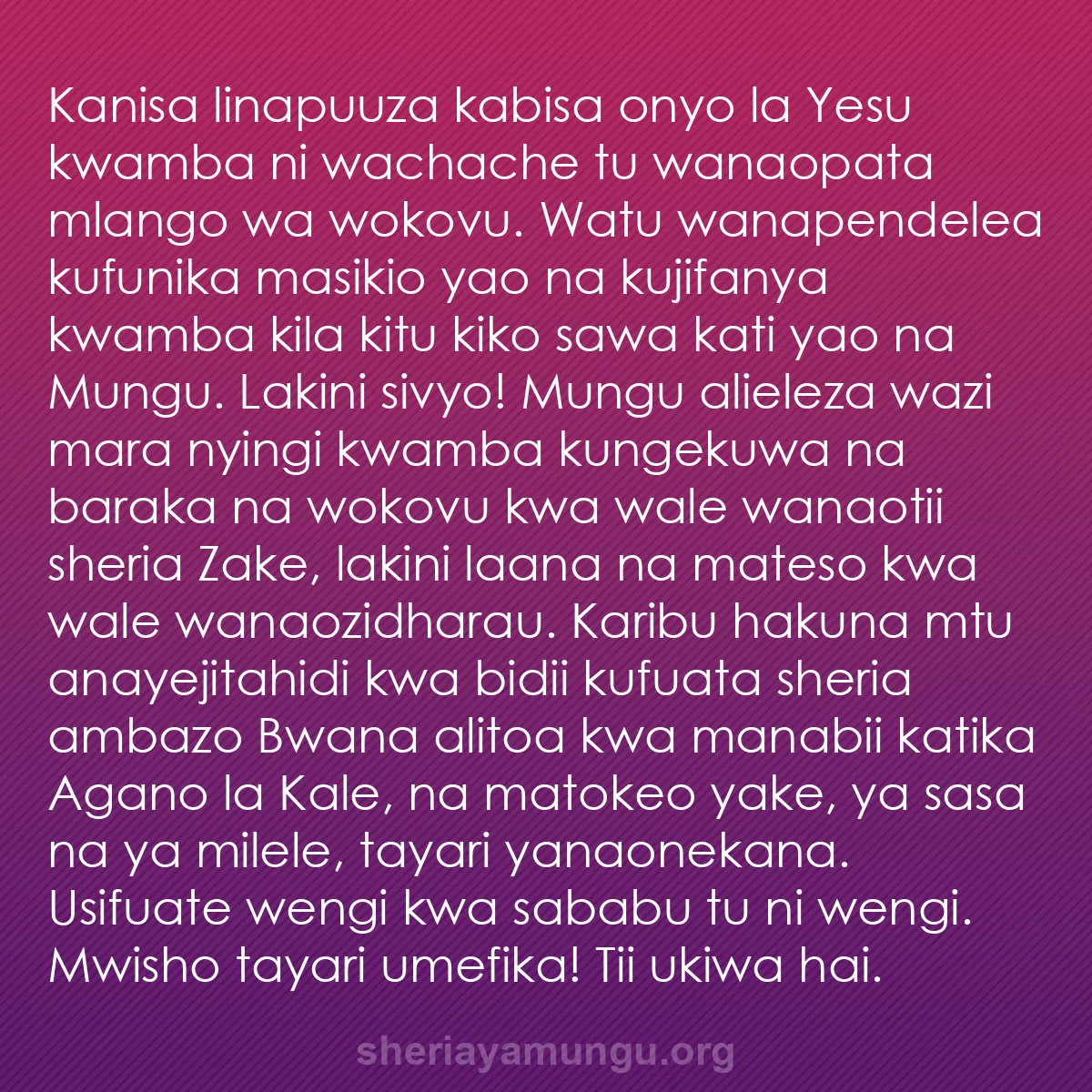 b0321 - Chapisho kuhusu Sheria ya Mungu: Kanisa linapuuza kabisa onyo la Yesu kwamba ni wachache tu wanaopata...