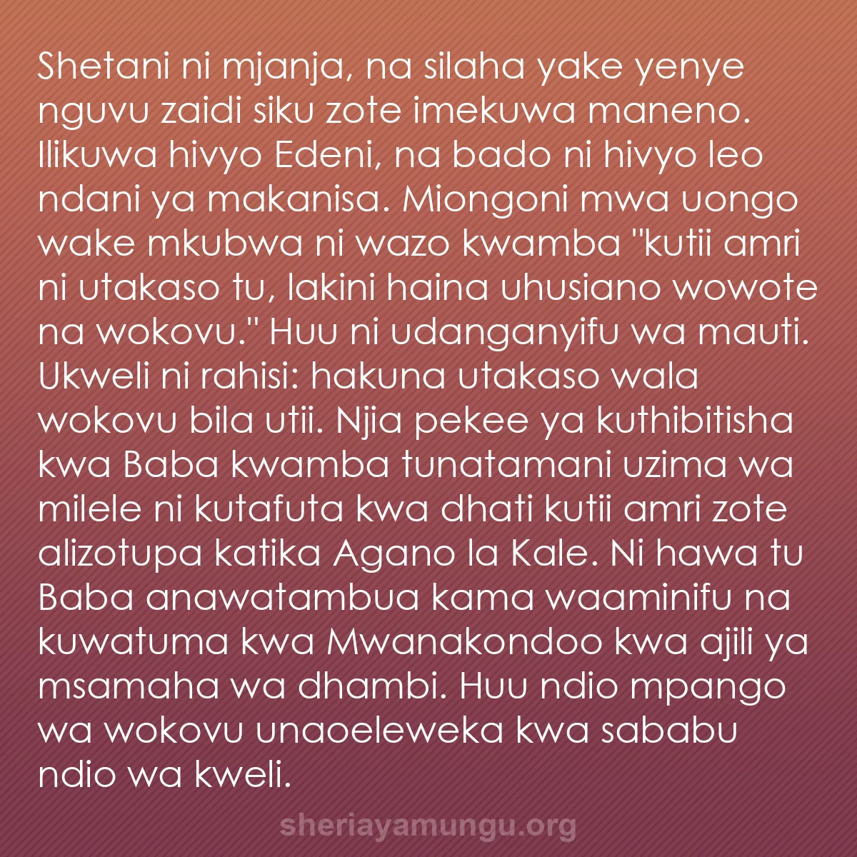 b0326 - Chapisho kuhusu Sheria ya Mungu: Shetani ni mjanja, na silaha yake yenye nguvu zaidi siku zote...