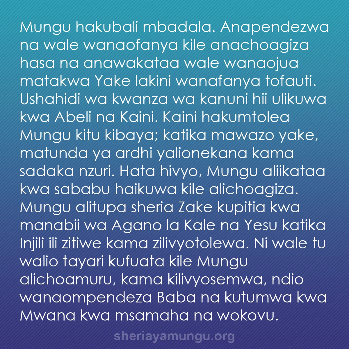 b0335 - Chapisho kuhusu Sheria ya Mungu: Mungu hakubali mbadala. Anapendezwa na wale wanaofanya kile...