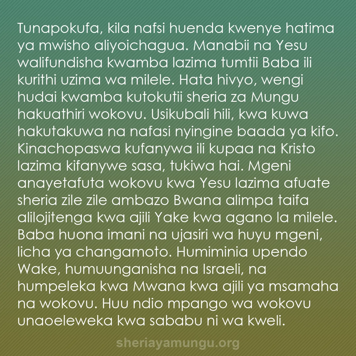 b0343 - Chapisho kuhusu Sheria ya Mungu: Tunapokufa, kila nafsi huenda kwenye hatima ya mwisho aliyoichagua....