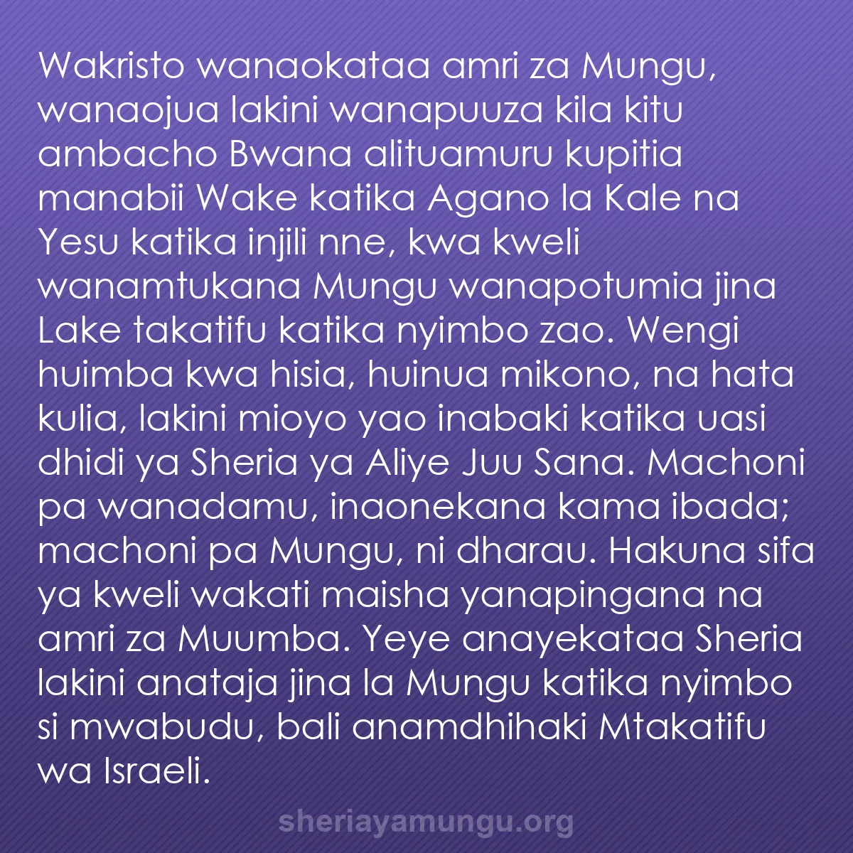 b0358 - Chapisho kuhusu Sheria ya Mungu: Wakristo wanaokataa amri za Mungu, wanaojua lakini wanapuuza...