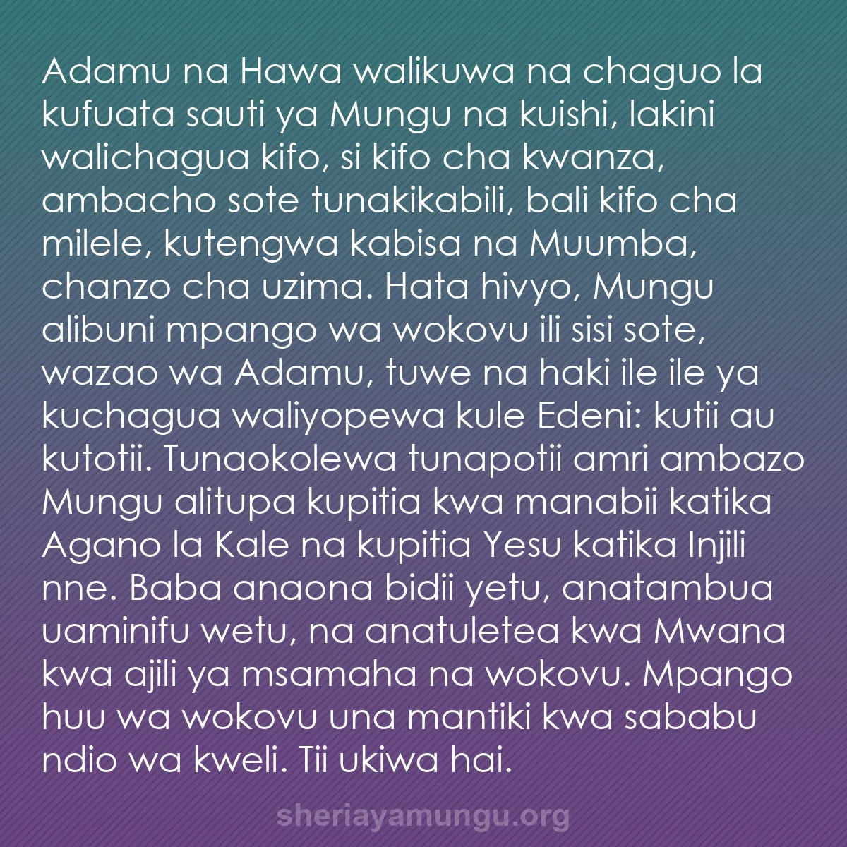 b0364 - Chapisho kuhusu Sheria ya Mungu: Adamu na Hawa walikuwa na chaguo la kufuata sauti ya Mungu na...