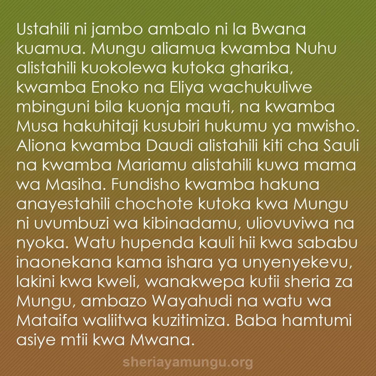 b0369 - Chapisho kuhusu Sheria ya Mungu: Ustahili ni jambo ambalo ni la Bwana kuamua. Mungu aliamua kwamba...