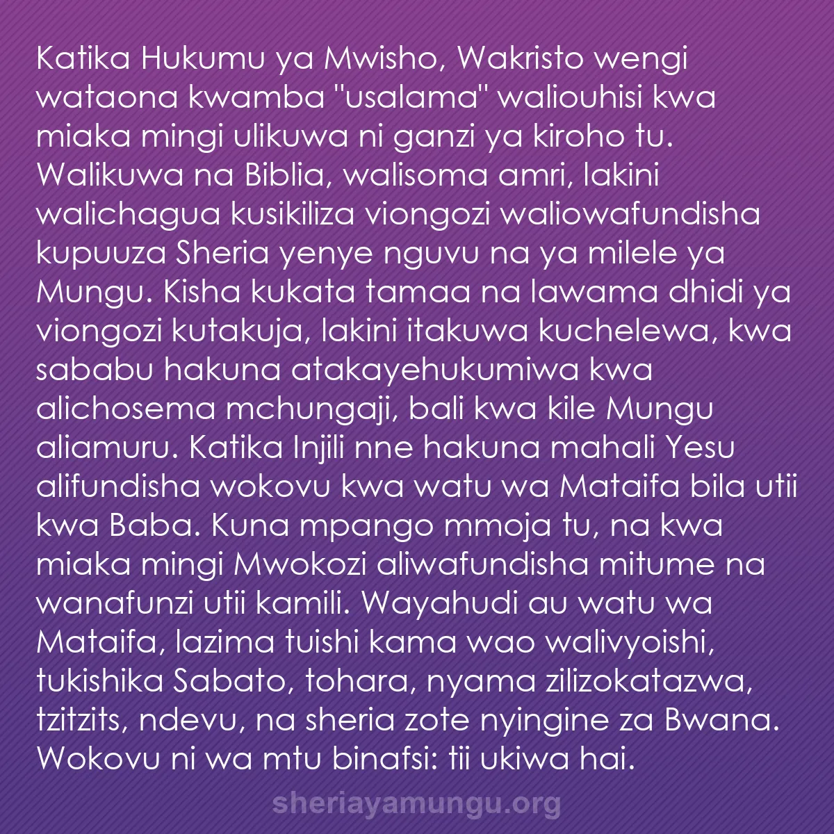 b0371 - Chapisho kuhusu Sheria ya Mungu: Katika Hukumu ya Mwisho, Wakristo wengi wataona kwamba "usalama"...