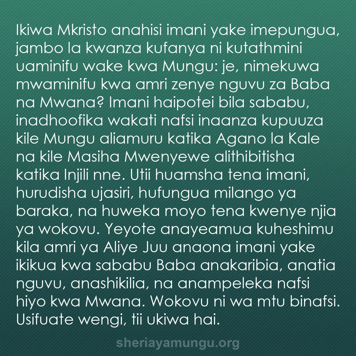 b0380 - Chapisho kuhusu Sheria ya Mungu: Ikiwa Mkristo anahisi imani yake imepungua, jambo la kwanza...