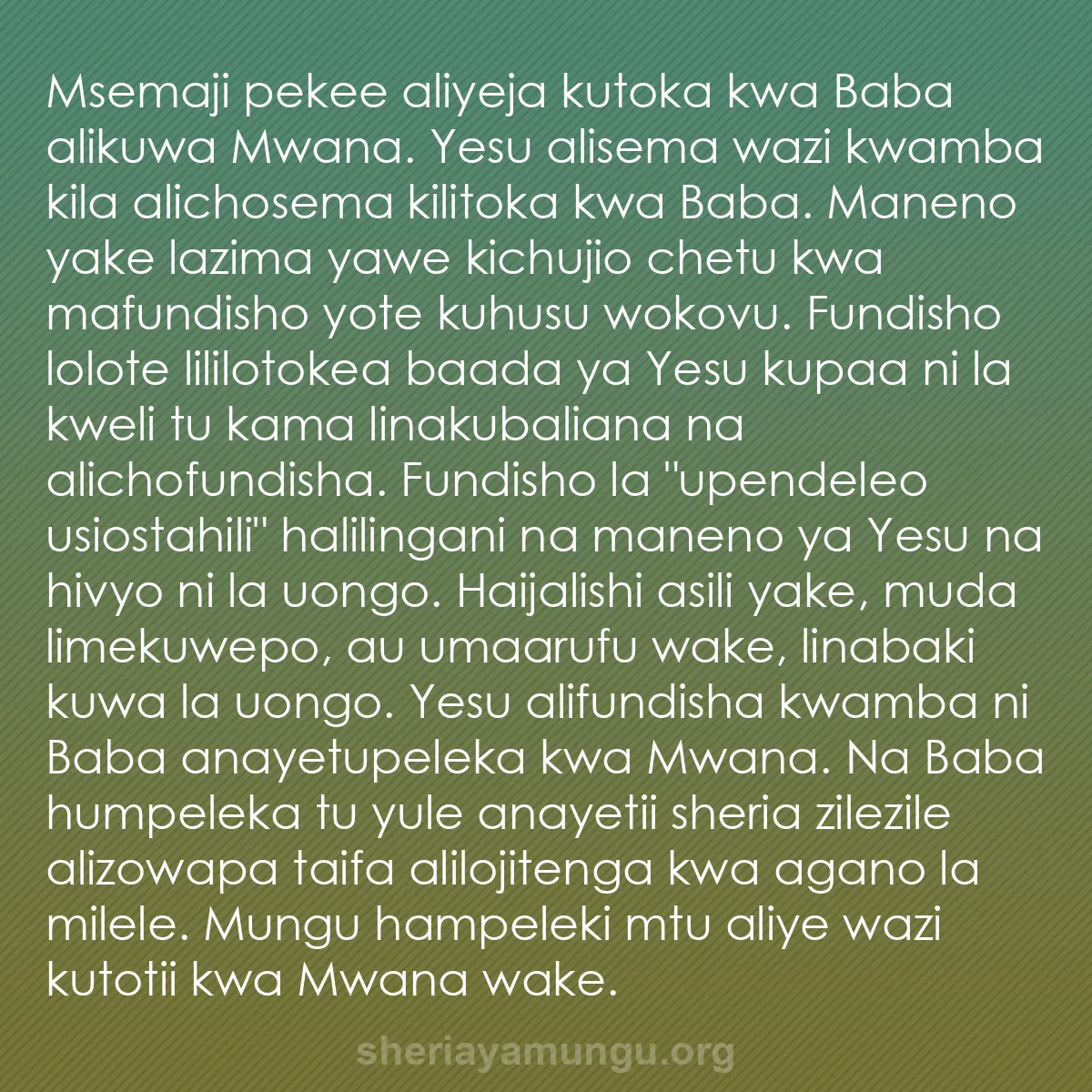 b0383 - Chapisho kuhusu Sheria ya Mungu: Msemaji pekee aliyeja kutoka kwa Baba alikuwa Mwana. Yesu alisema...