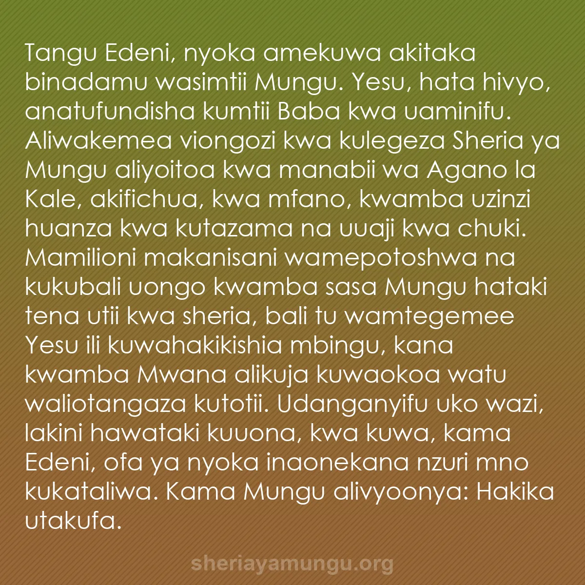 b0389 - Chapisho kuhusu Sheria ya Mungu: Tangu Edeni, nyoka amekuwa akitaka binadamu wasimtii Mungu....