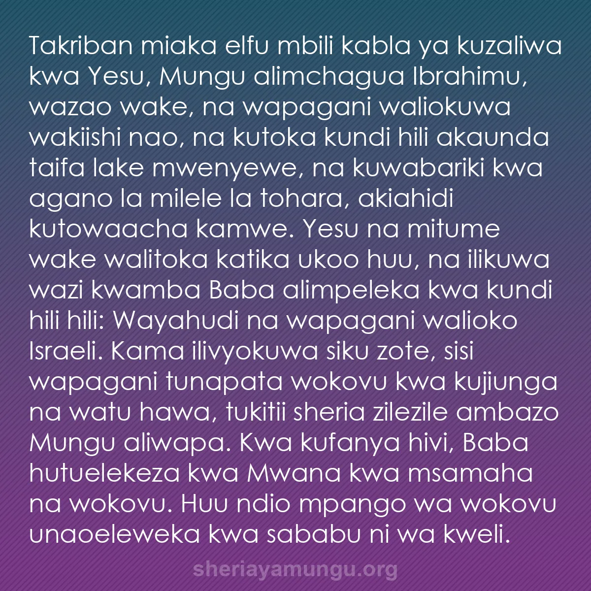 b0394 - Chapisho kuhusu Sheria ya Mungu: Takriban miaka elfu mbili kabla ya kuzaliwa kwa Yesu, Mungu...