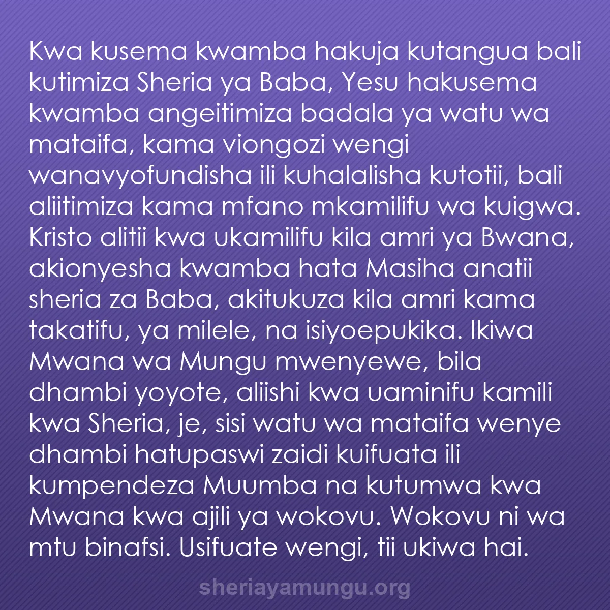 b0418 - Chapisho kuhusu Sheria ya Mungu: Kwa kusema kwamba hakuja kutangua bali kutimiza Sheria ya Baba,...