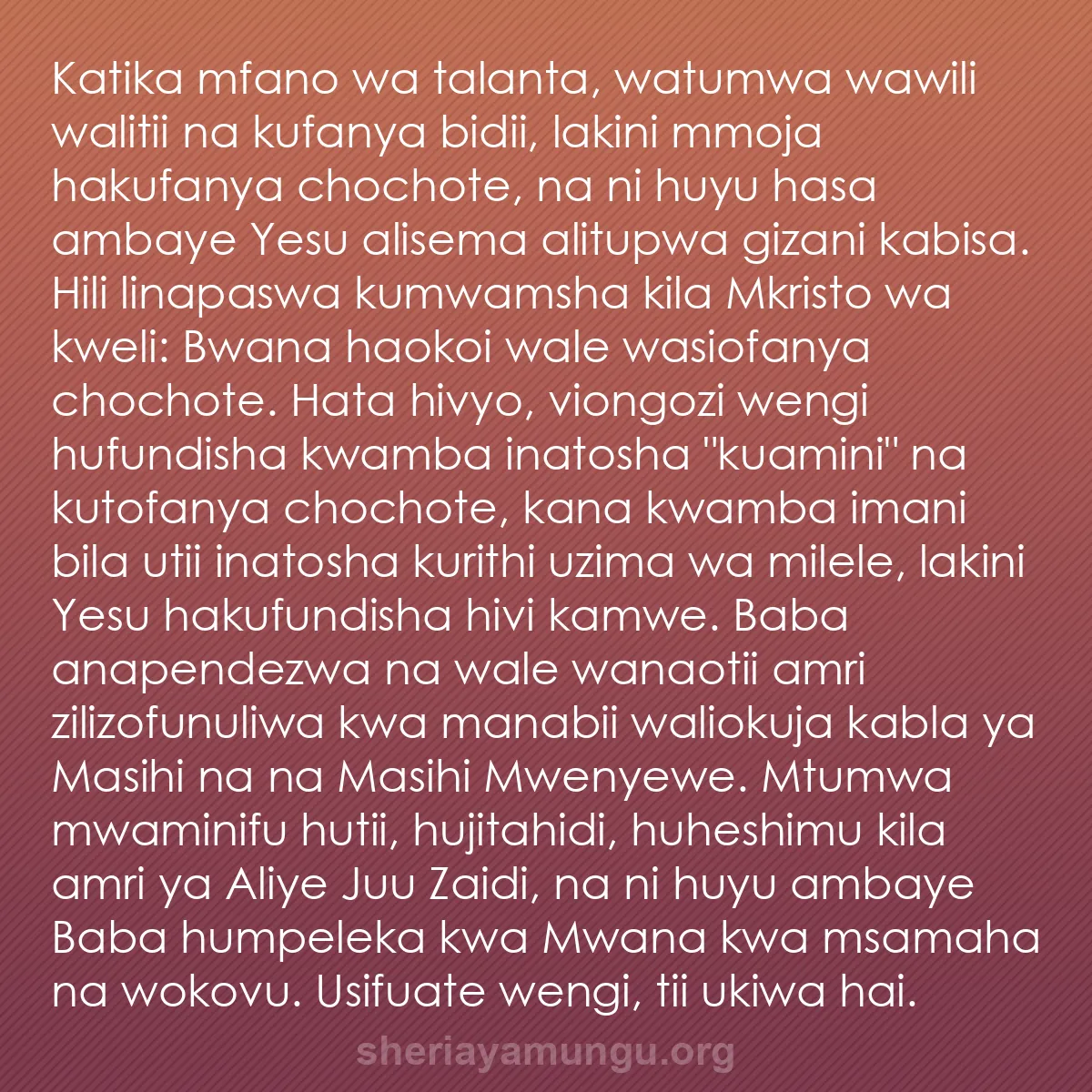 b0426 - Chapisho kuhusu Sheria ya Mungu: Katika mfano wa talanta, watumwa wawili walitii na kufanya bidii,...