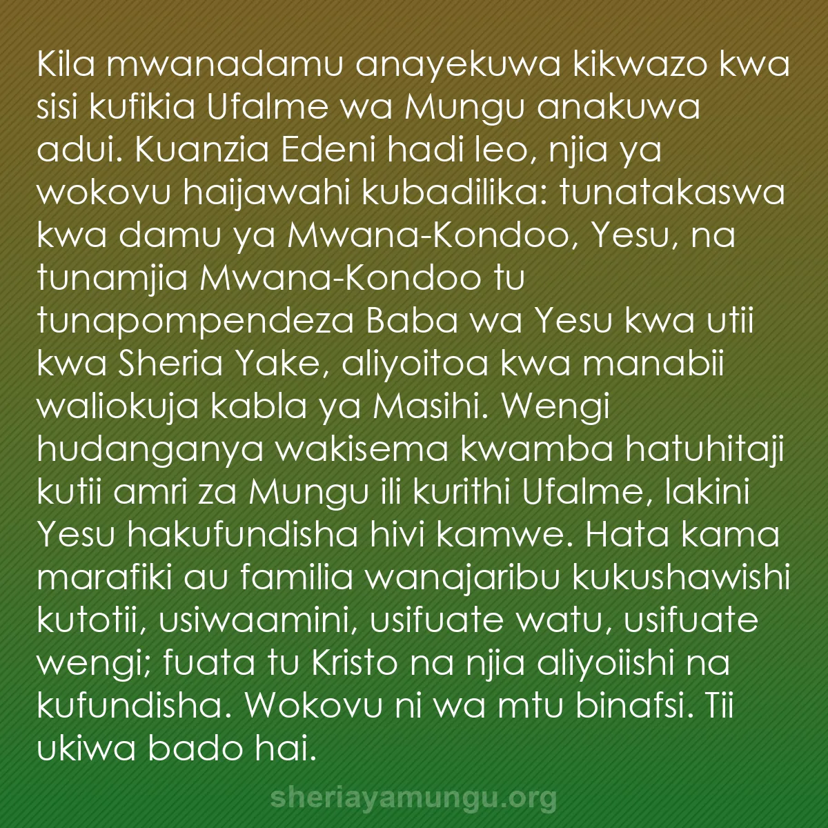b0436 - Chapisho kuhusu Sheria ya Mungu: Kila mwanadamu anayekuwa kikwazo kwa sisi kufikia Ufalme wa...