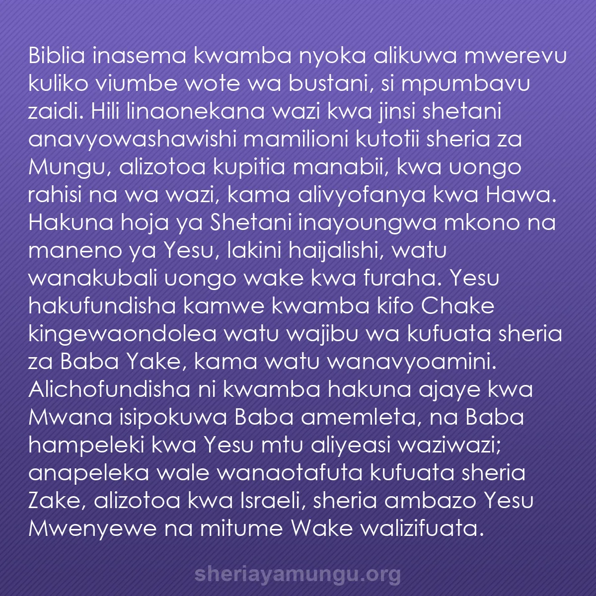 b0438 - Chapisho kuhusu Sheria ya Mungu: Biblia inasema kwamba nyoka alikuwa mwerevu kuliko viumbe wote...