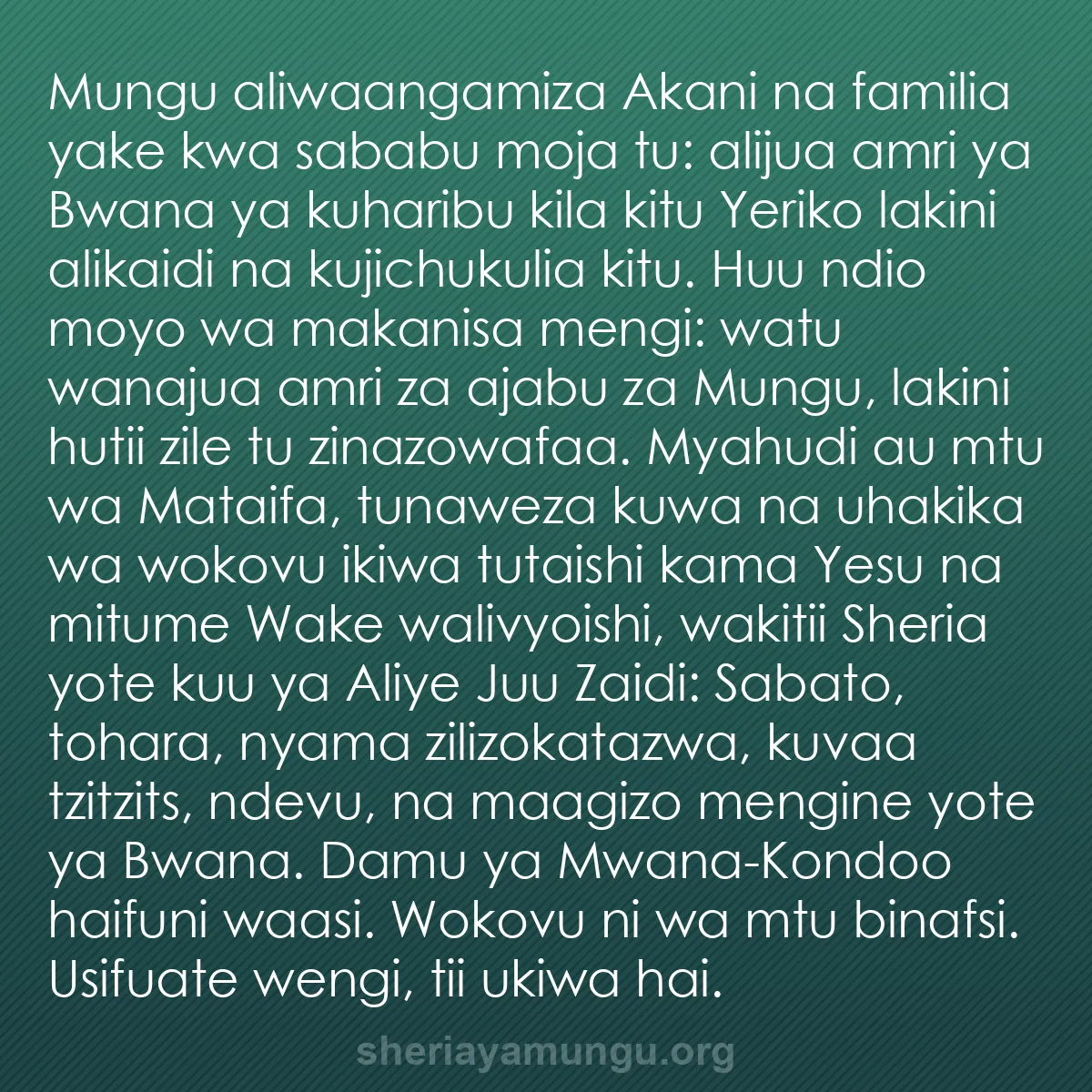 b0440 - Chapisho kuhusu Sheria ya Mungu: Mungu aliwaangamiza Akani na familia yake kwa sababu moja tu:...