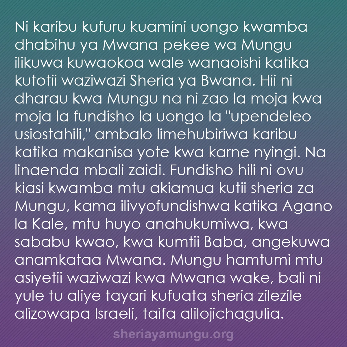 b0444 - Chapisho kuhusu Sheria ya Mungu: Ni karibu kufuru kuamini uongo kwamba dhabihu ya Mwana pekee...