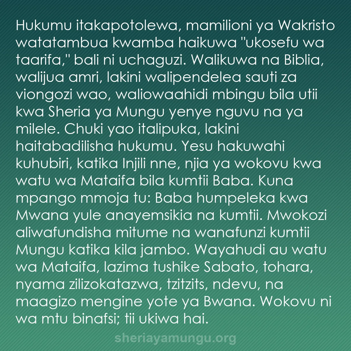 b0445 - Chapisho kuhusu Sheria ya Mungu: Hukumu itakapotolewa, mamilioni ya Wakristo watatambua kwamba...