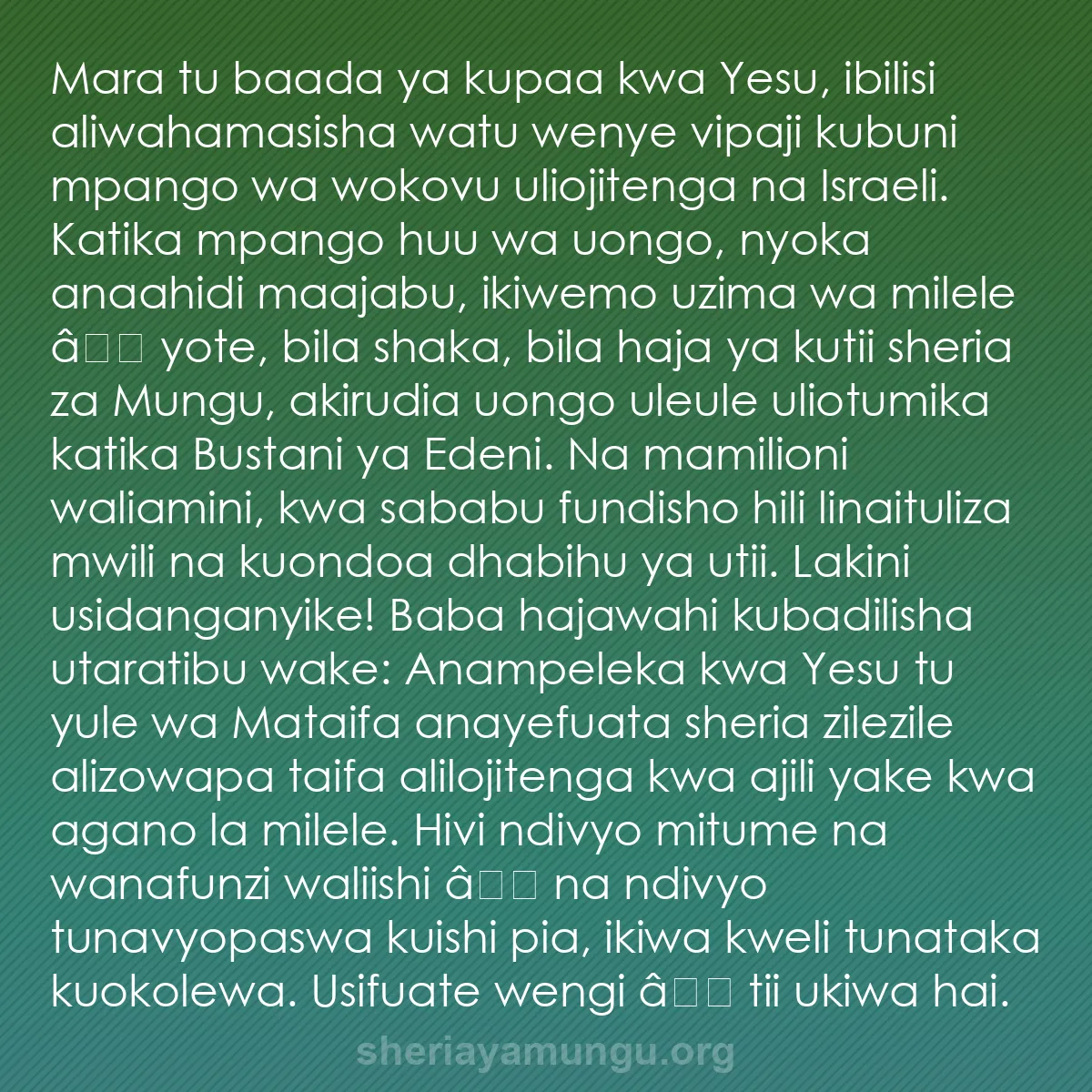 b0450 - Chapisho kuhusu Sheria ya Mungu: Mara tu baada ya kupaa kwa Yesu, ibilisi aliwahamasisha watu...