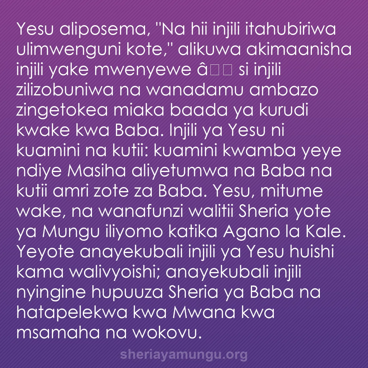 b0451 - Chapisho kuhusu Sheria ya Mungu: Yesu aliposema, "Na hii injili itahubiriwa ulimwenguni kote,"...