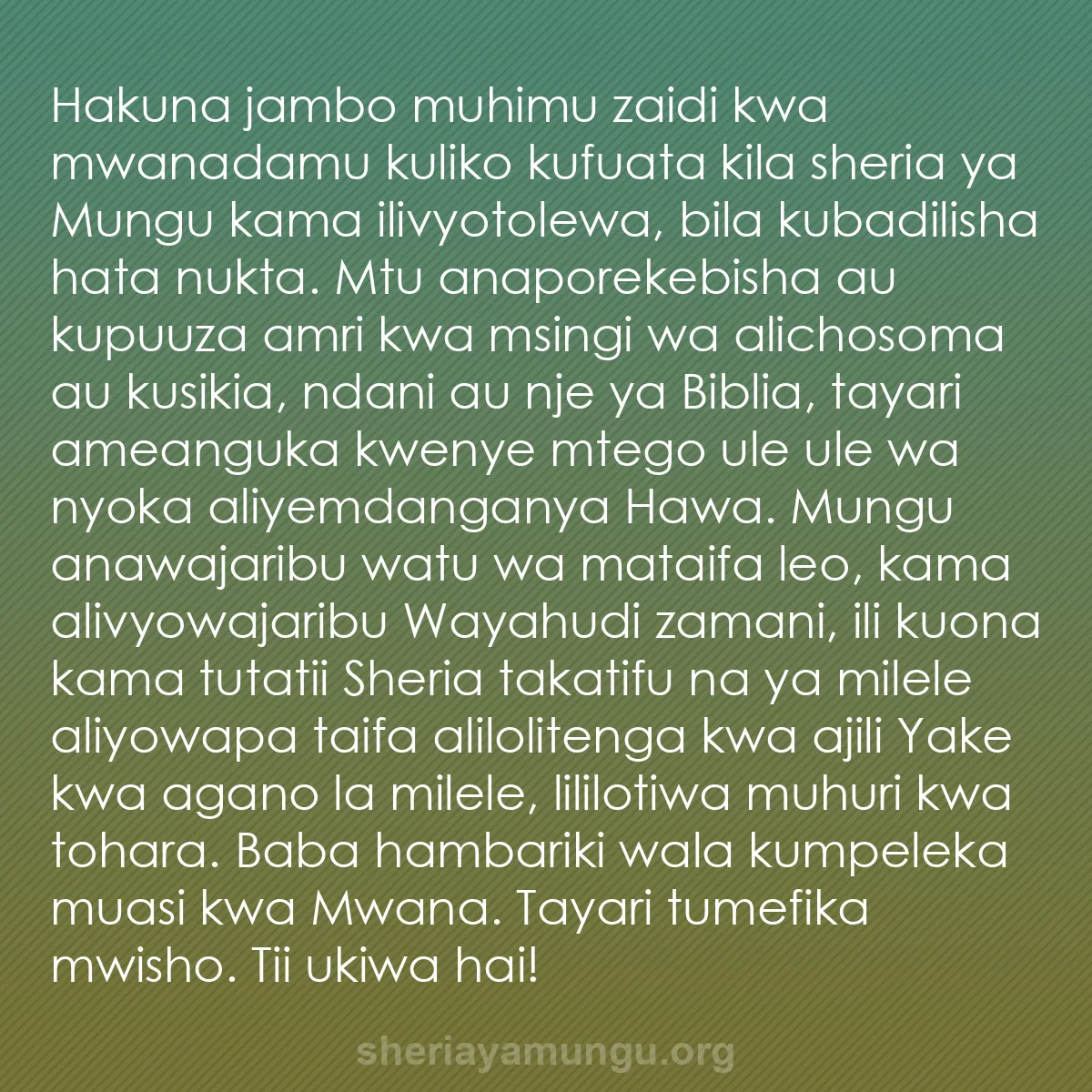 b0463 - Chapisho kuhusu Sheria ya Mungu: Hakuna jambo muhimu zaidi kwa mwanadamu kuliko kufuata kila...