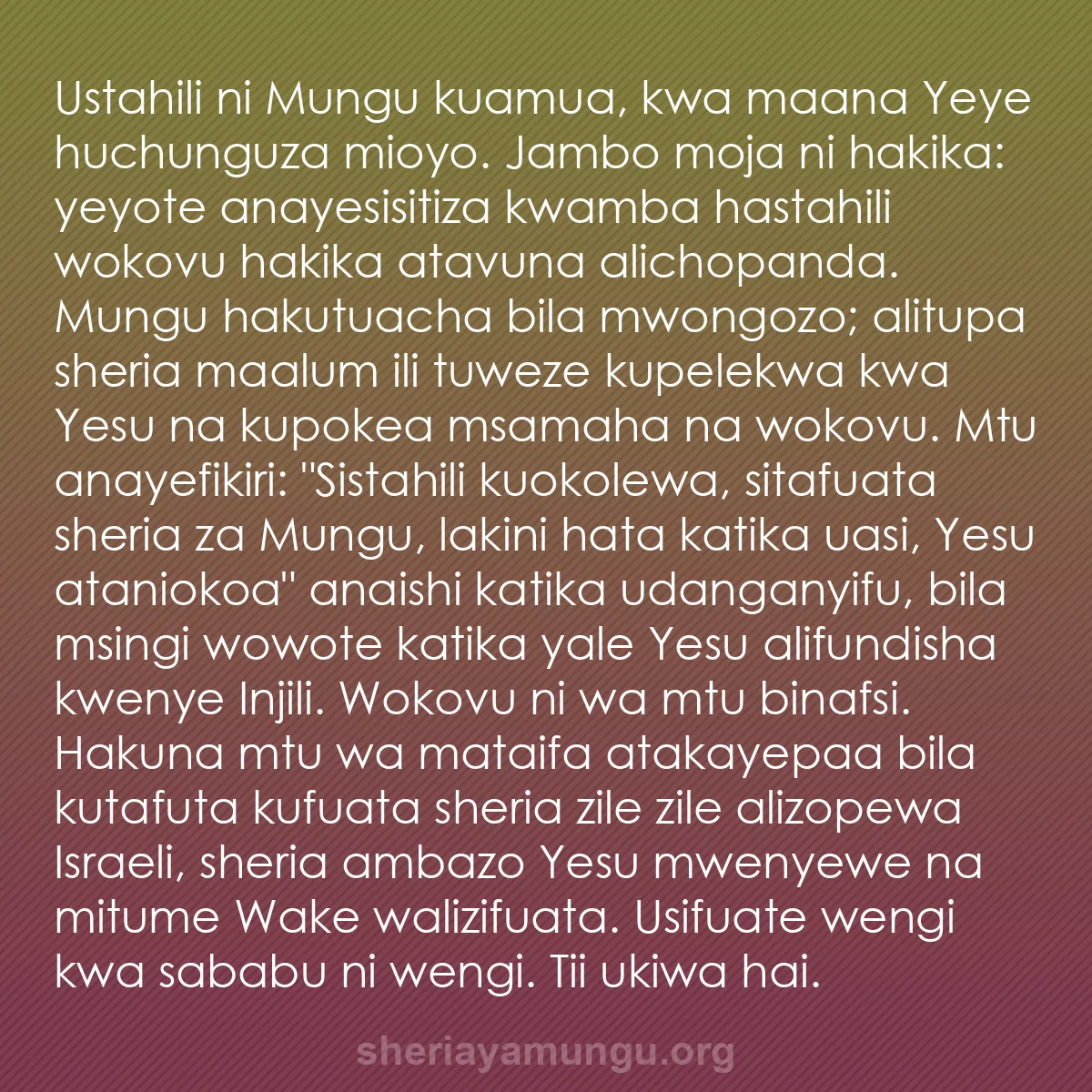 b0468 - Chapisho kuhusu Sheria ya Mungu: Ustahili ni Mungu kuamua, kwa maana Yeye huchunguza mioyo. Jambo...