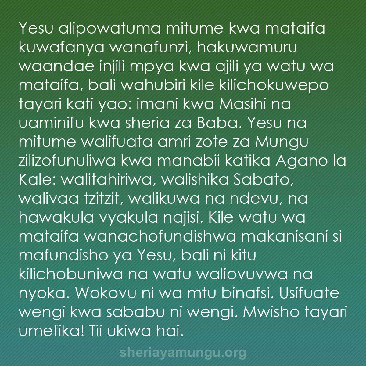 b0470 - Chapisho kuhusu Sheria ya Mungu: Yesu alipowatuma mitume kwa mataifa kuwafanya wanafunzi, hakuwamuru...