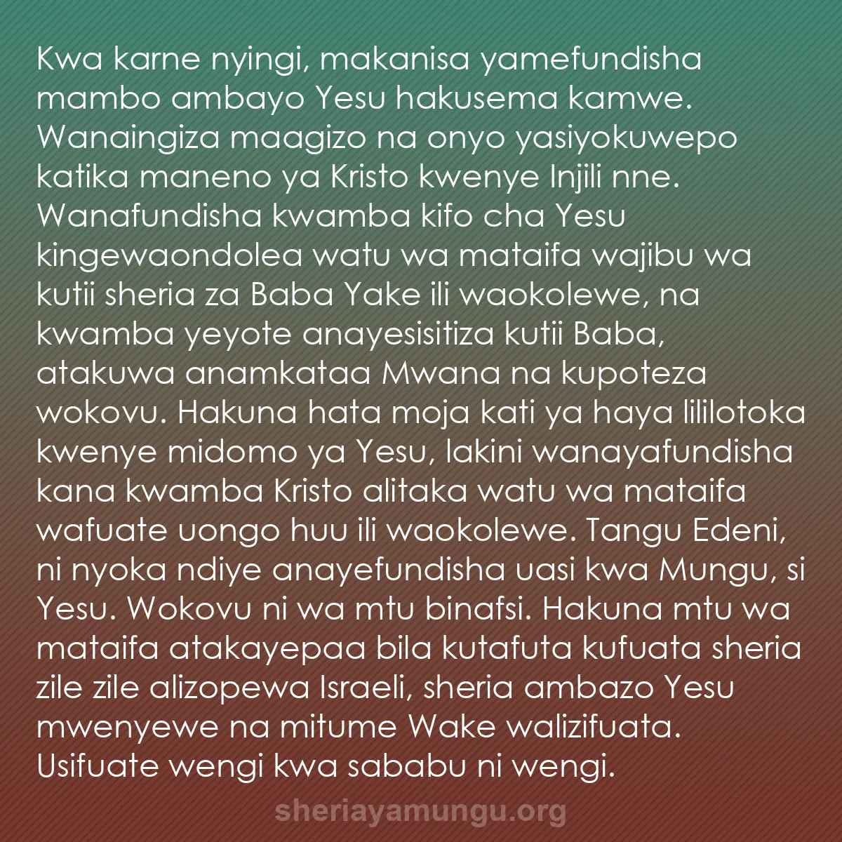 b0473 - Chapisho kuhusu Sheria ya Mungu: Kwa karne nyingi, makanisa yamefundisha mambo ambayo Yesu hakusema...