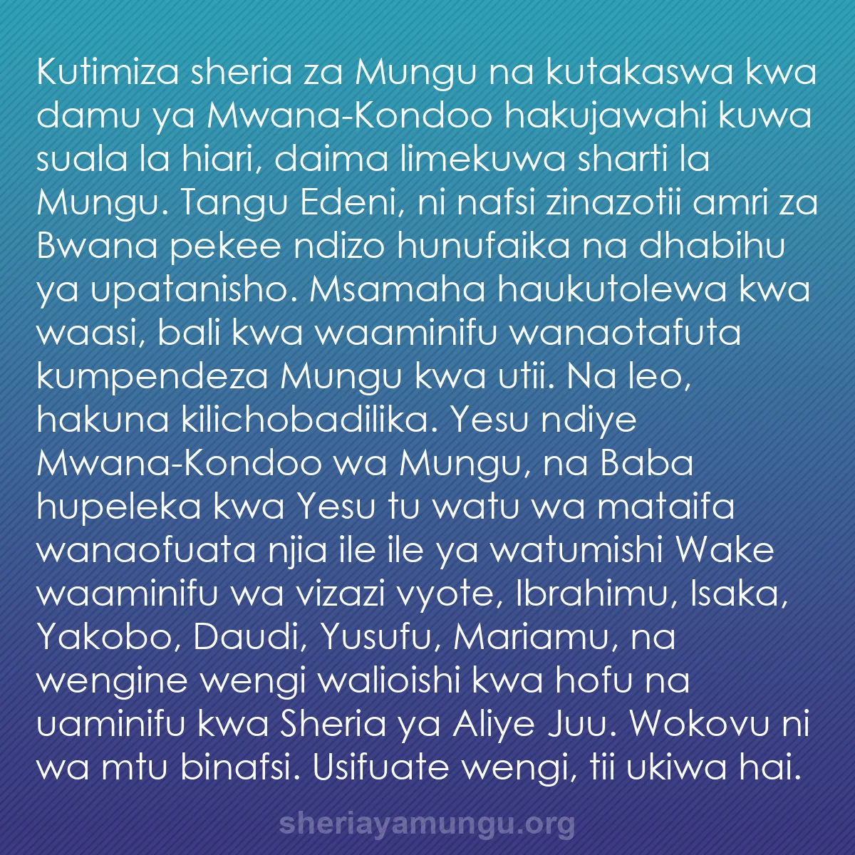b0475 - Chapisho kuhusu Sheria ya Mungu: Kutimiza sheria za Mungu na kutakaswa kwa damu ya Mwana-Kondoo...