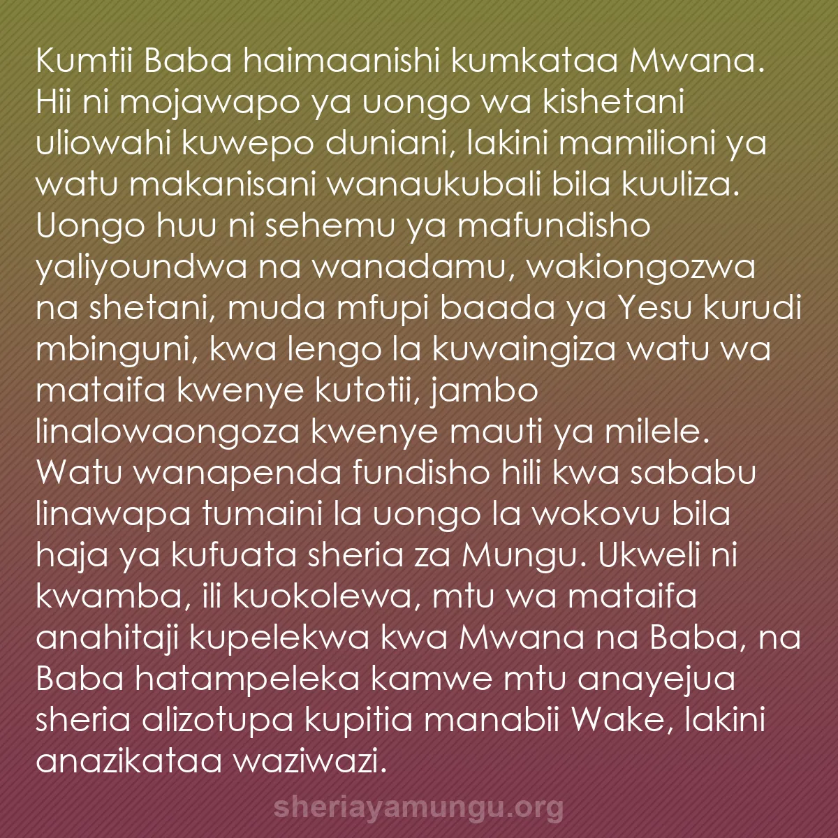 b0488 - Chapisho kuhusu Sheria ya Mungu: Kumtii Baba haimaanishi kumkataa Mwana. Hii ni mojawapo ya uongo...