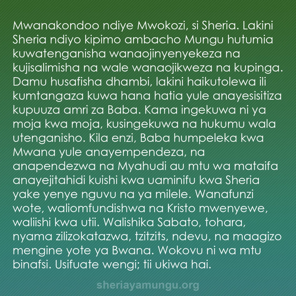 b0510 - Chapisho kuhusu Sheria ya Mungu: Mwanakondoo ndiye Mwokozi, si Sheria. Lakini Sheria ndiyo kipimo...