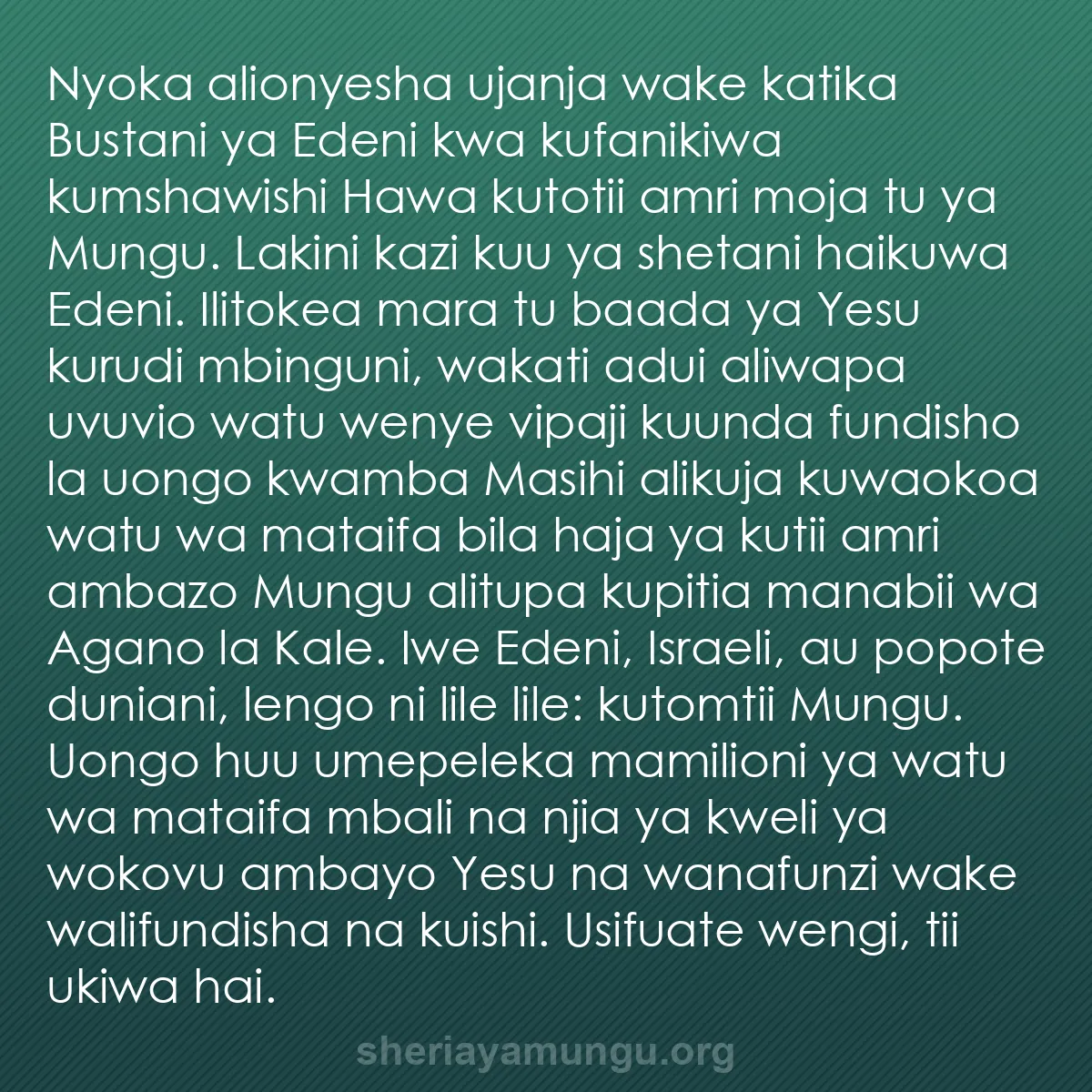b0520 - Chapisho kuhusu Sheria ya Mungu: Nyoka alionyesha ujanja wake katika Bustani ya Edeni kwa kufanikiwa...