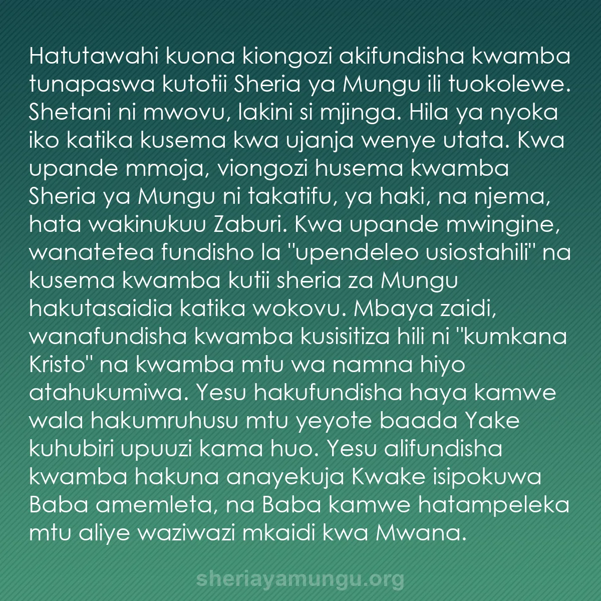 b0525 - Chapisho kuhusu Sheria ya Mungu: Hatutawahi kuona kiongozi akifundisha kwamba tunapaswa kutotii...